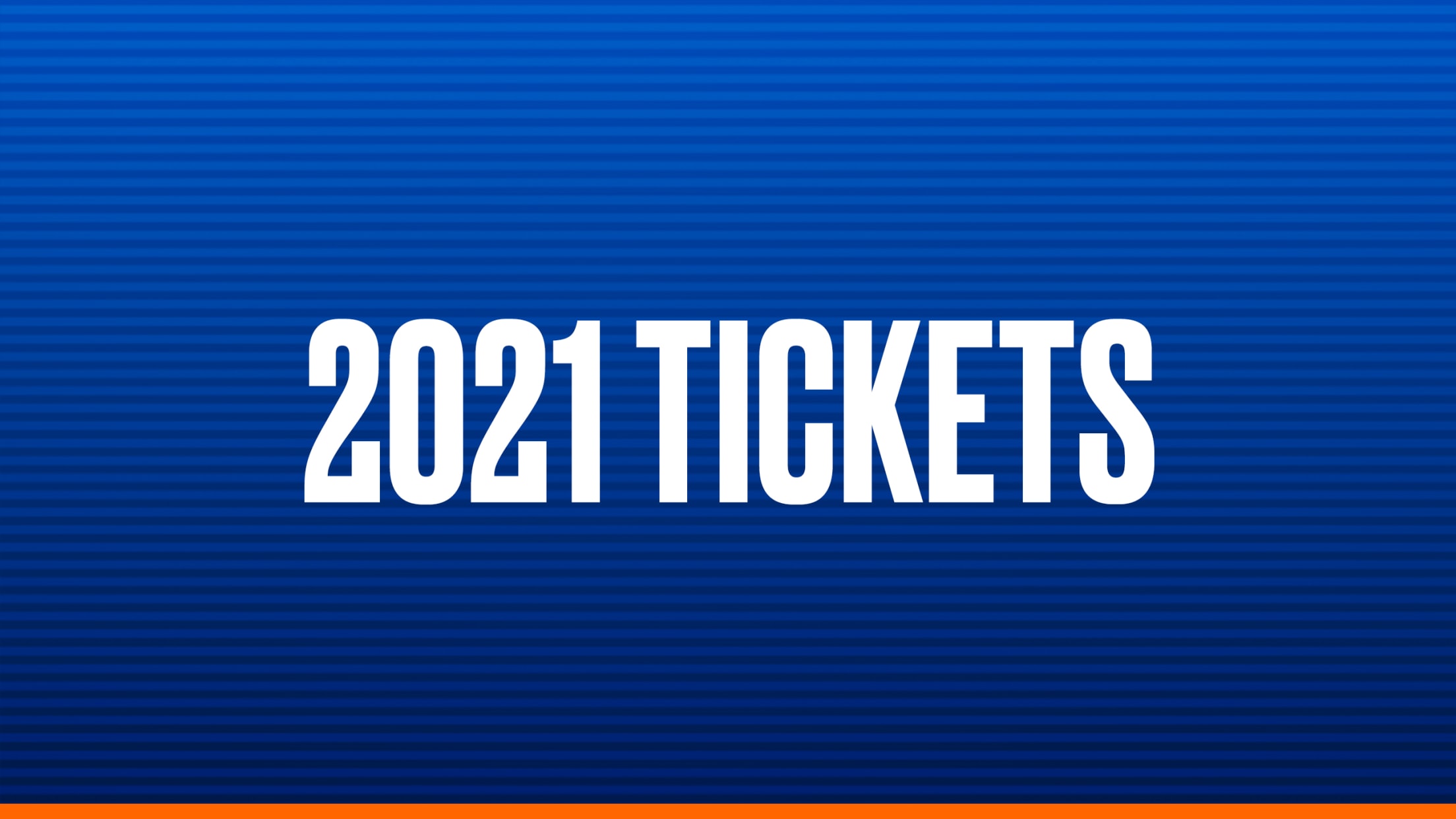 2021 Tickets