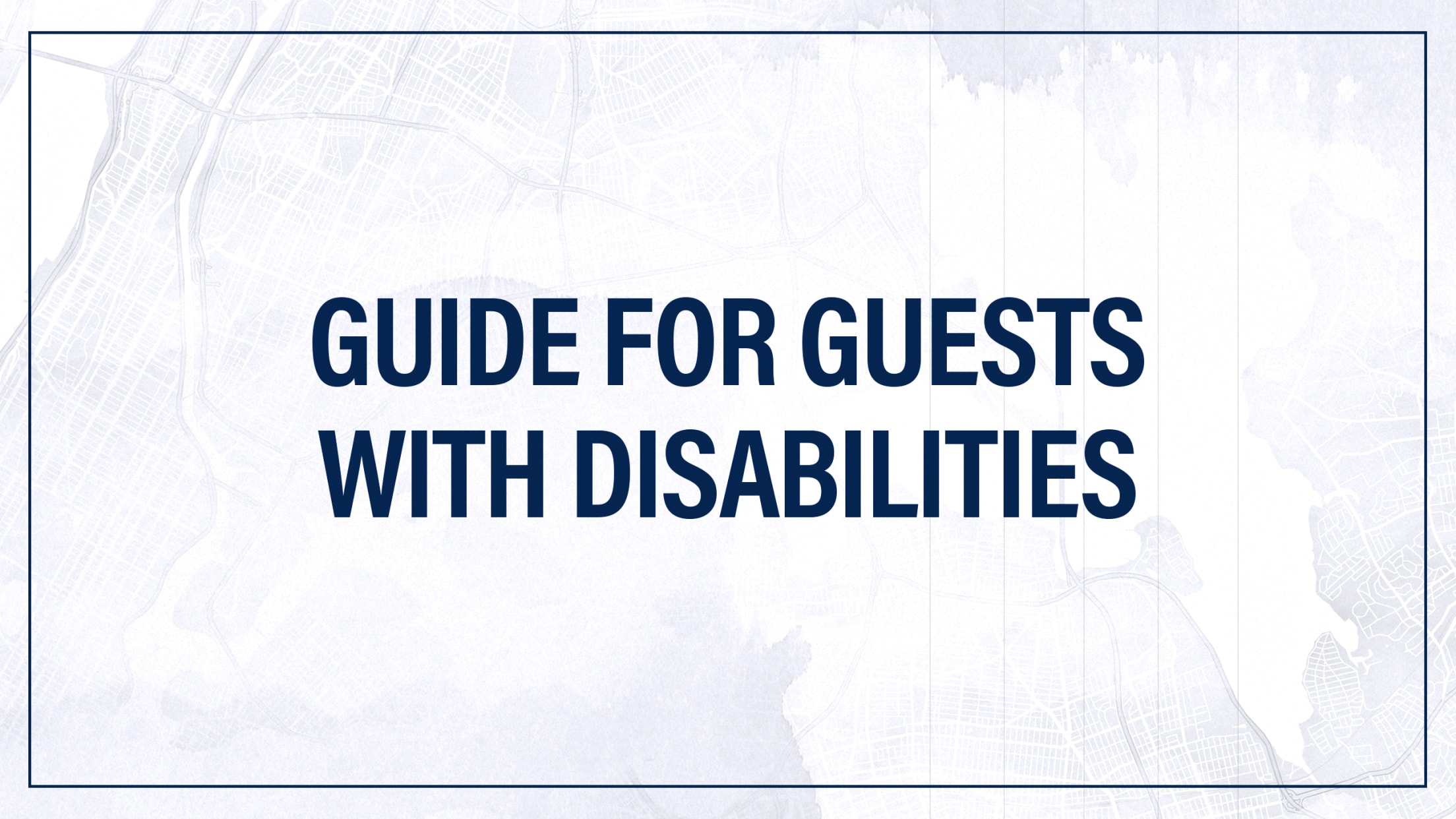 Guide for Guests with Disabilities