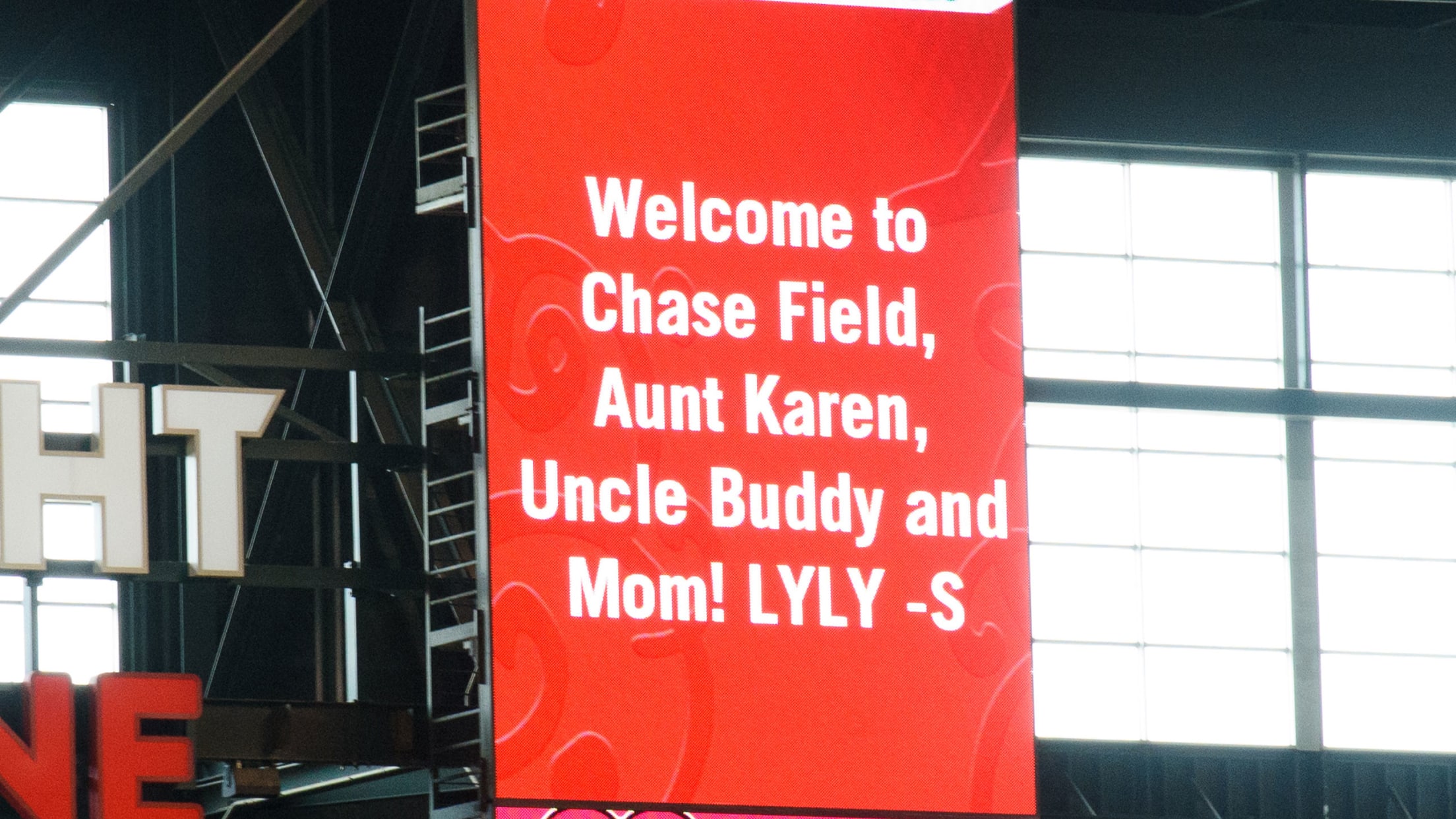 Welcome to Chase Field Aunt Karen, Uncle Buddy and Mom! LYLY -S