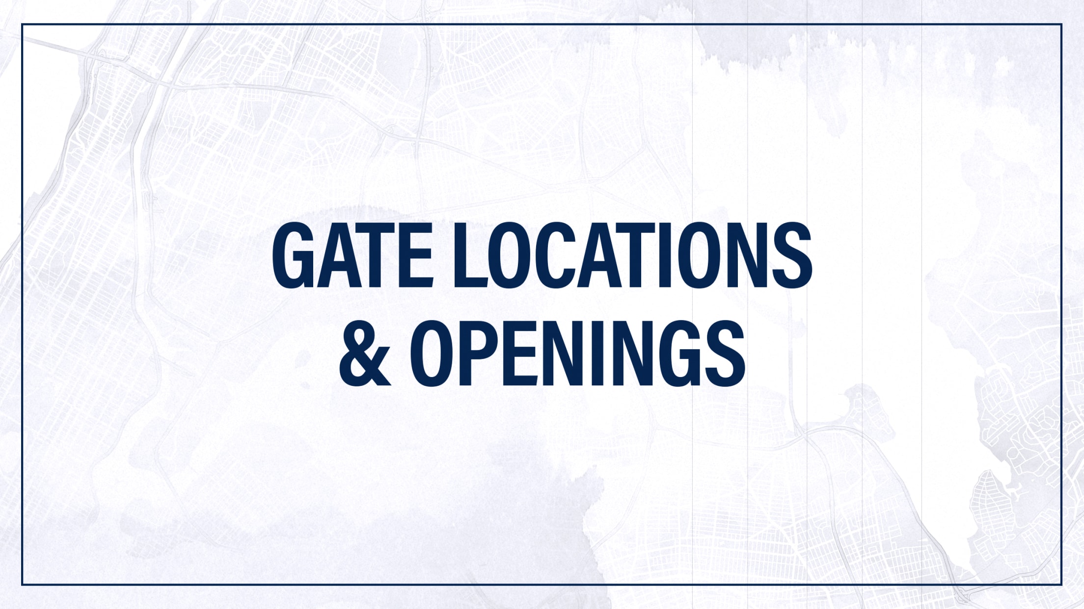 Gate Locations & Openings