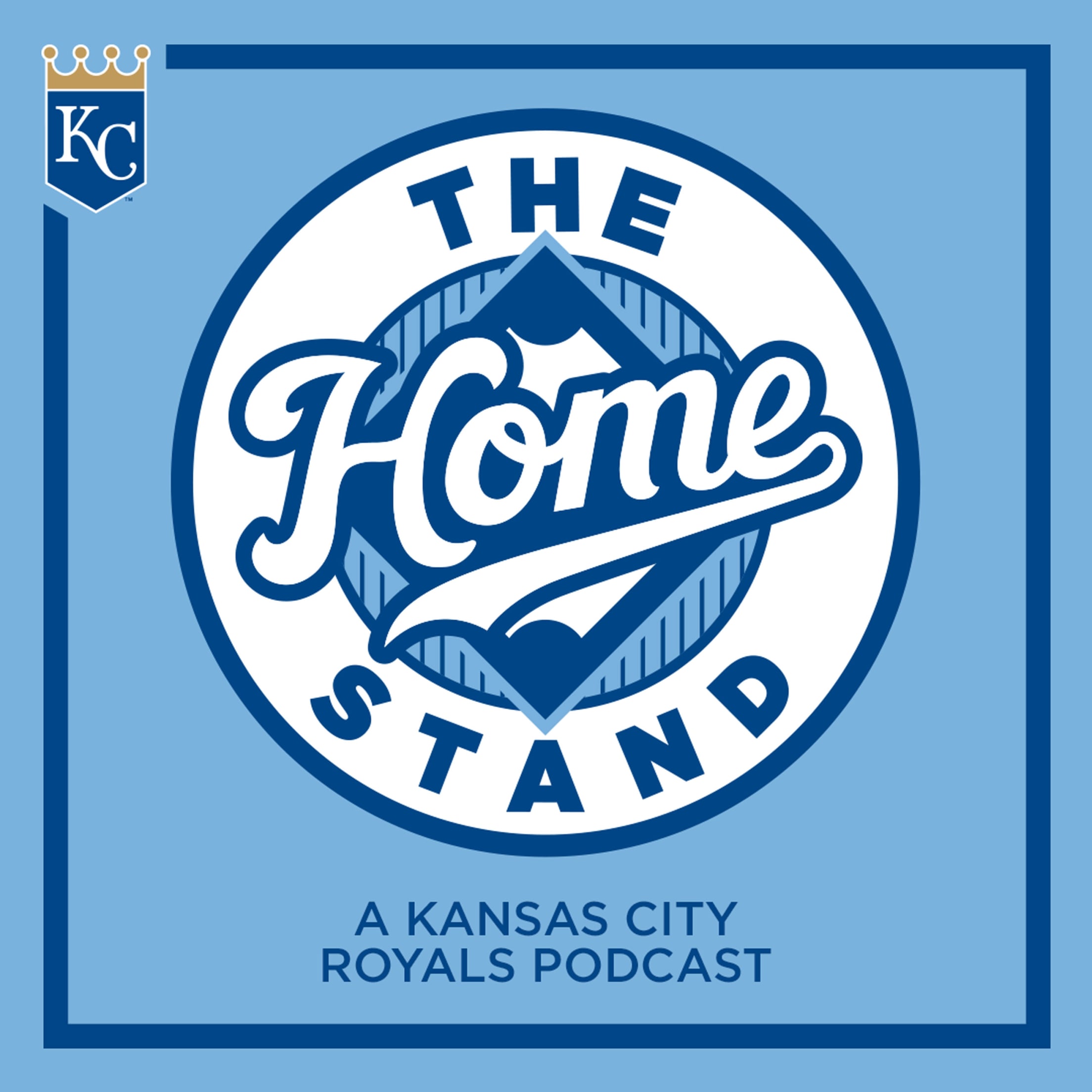 The Home Stand: A Kansas City Royals Podcast