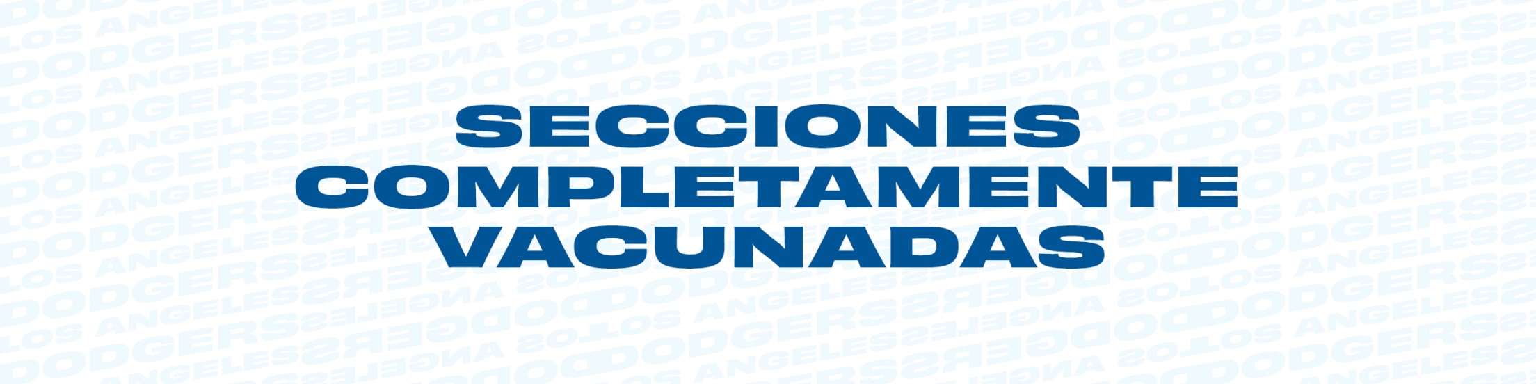 SECCIONES COMPLETAMENTE VACUNADAS