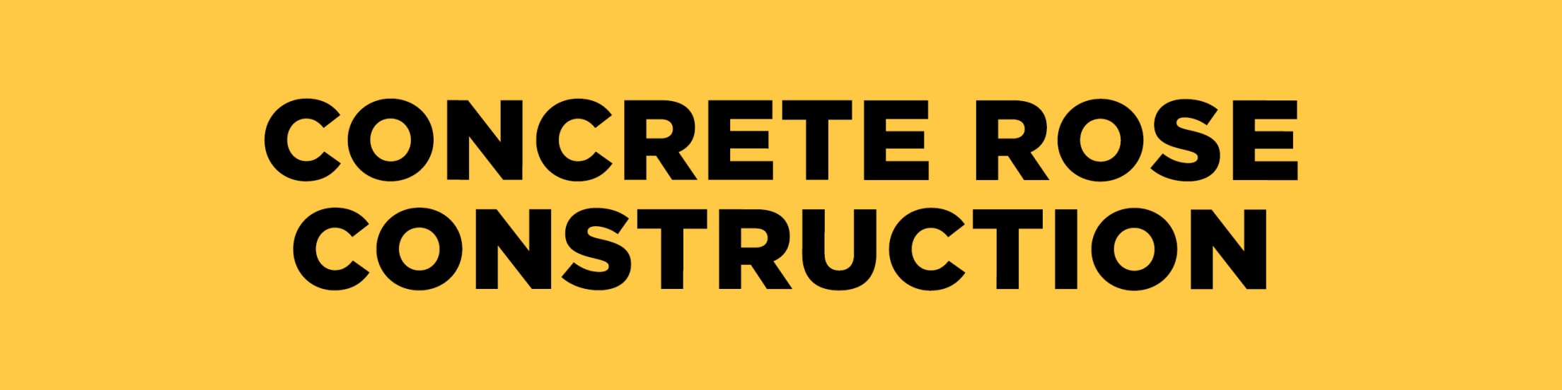 Concrete Rose Construction