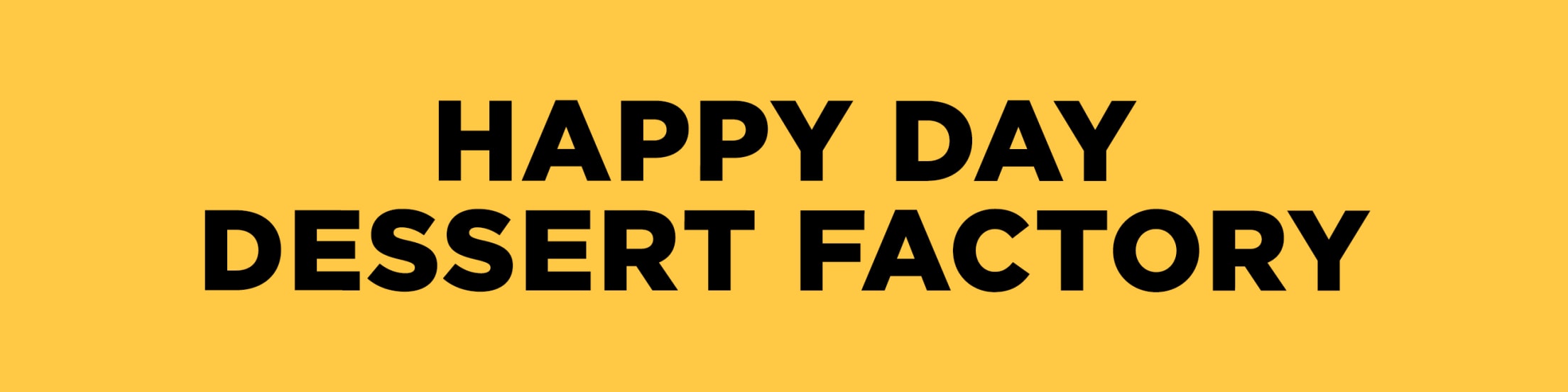 Happy Day Dessert Factory