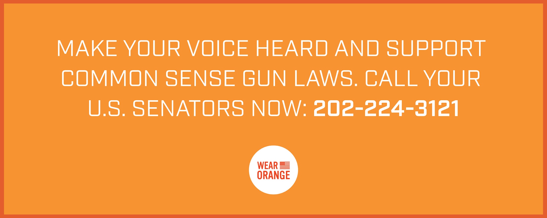 Make your voice heard and support common sense gun laws. Call your U.S. Senators now: 202-224-3121