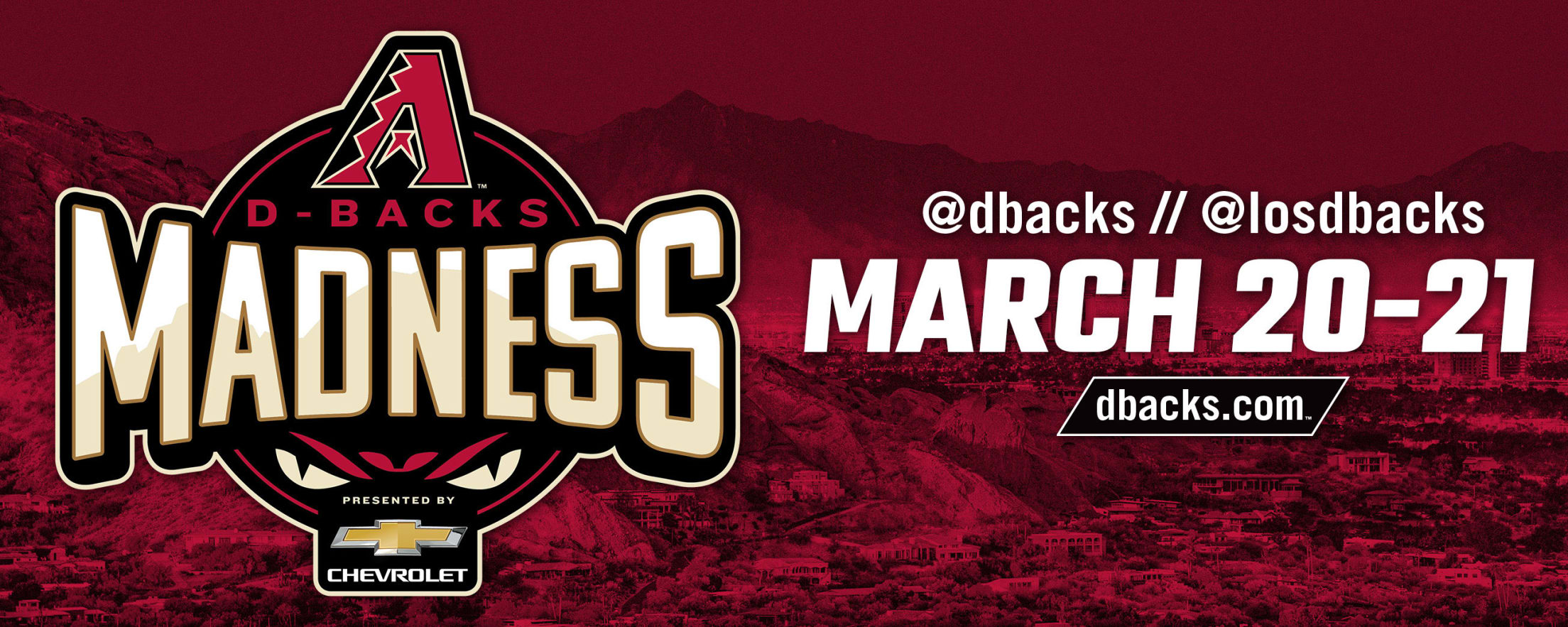 D-backs Madness, March 20-21