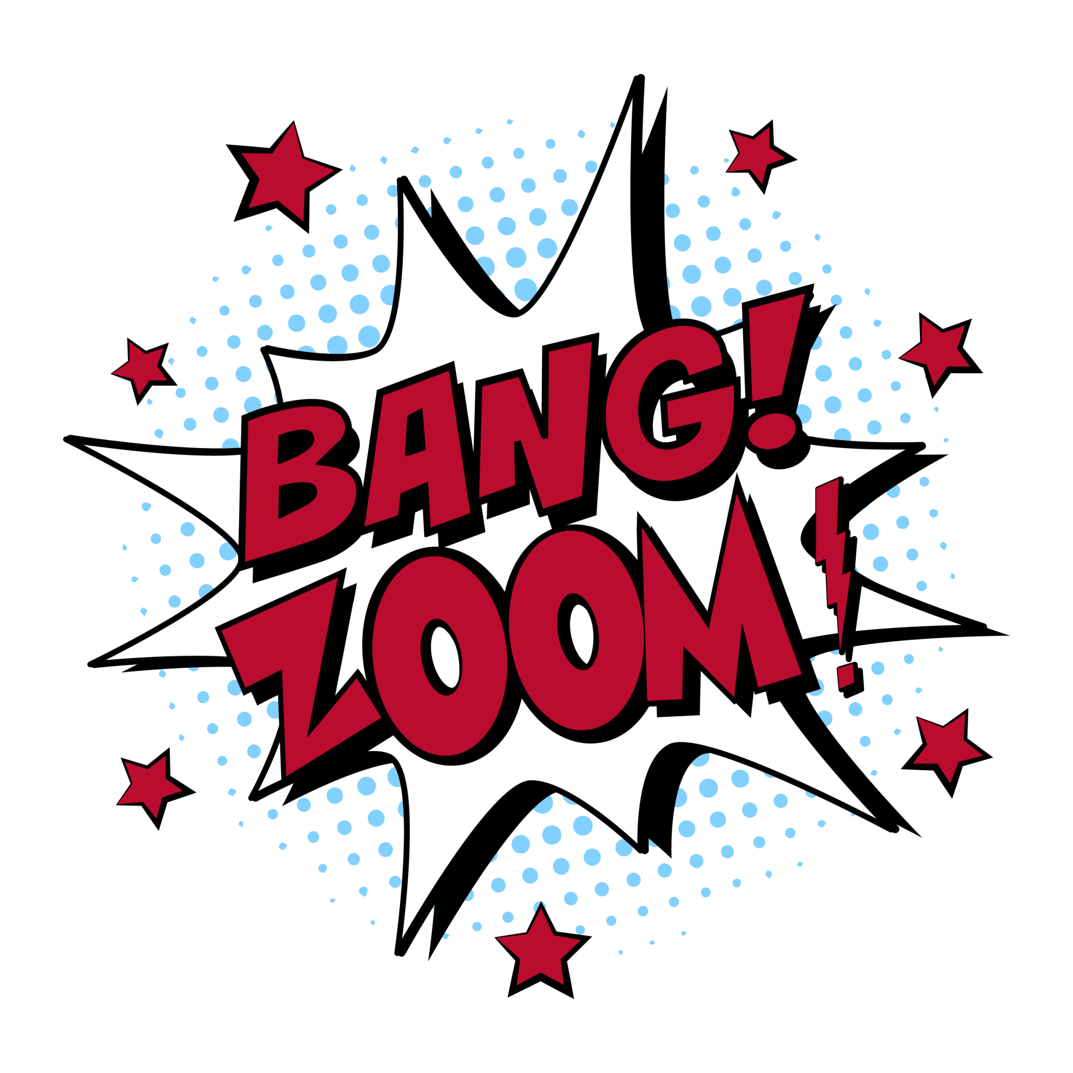 Bang! Zoom!