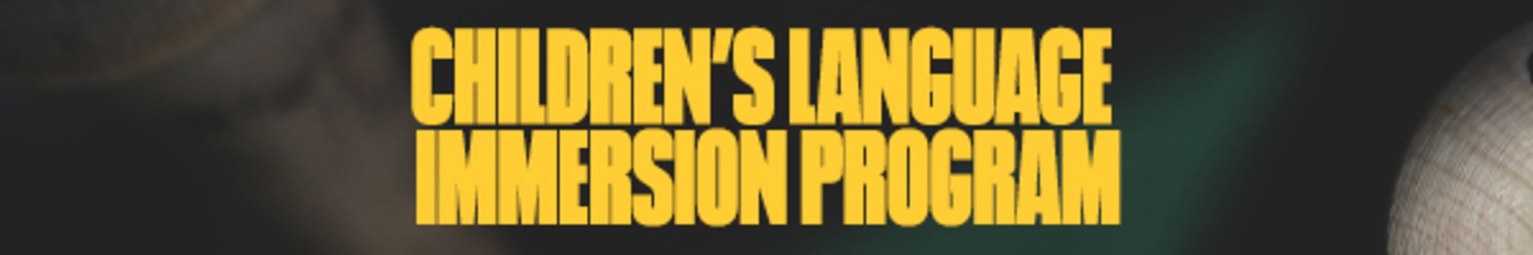 Children's Language Immersion Program