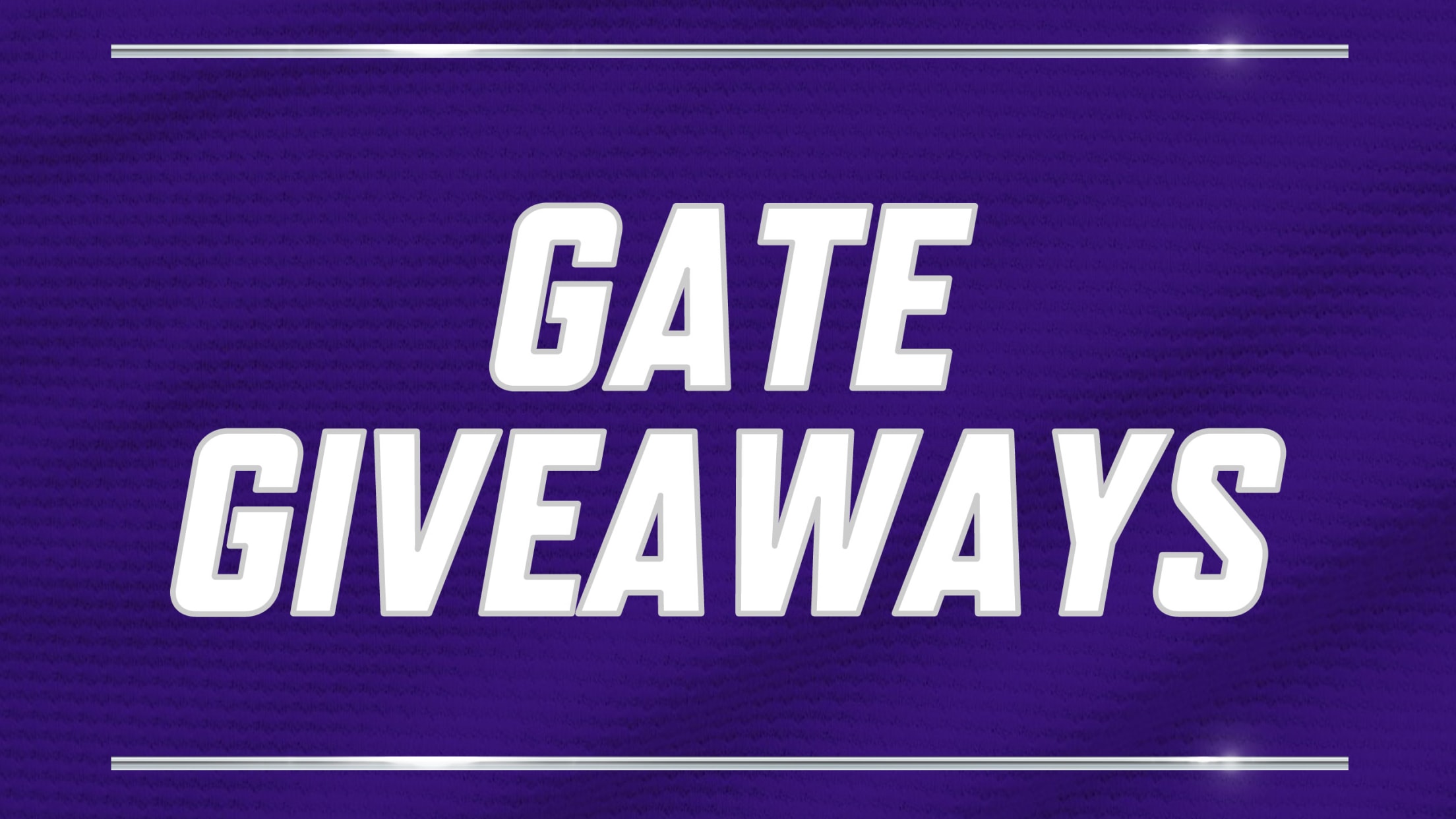 Gate Giveaways.