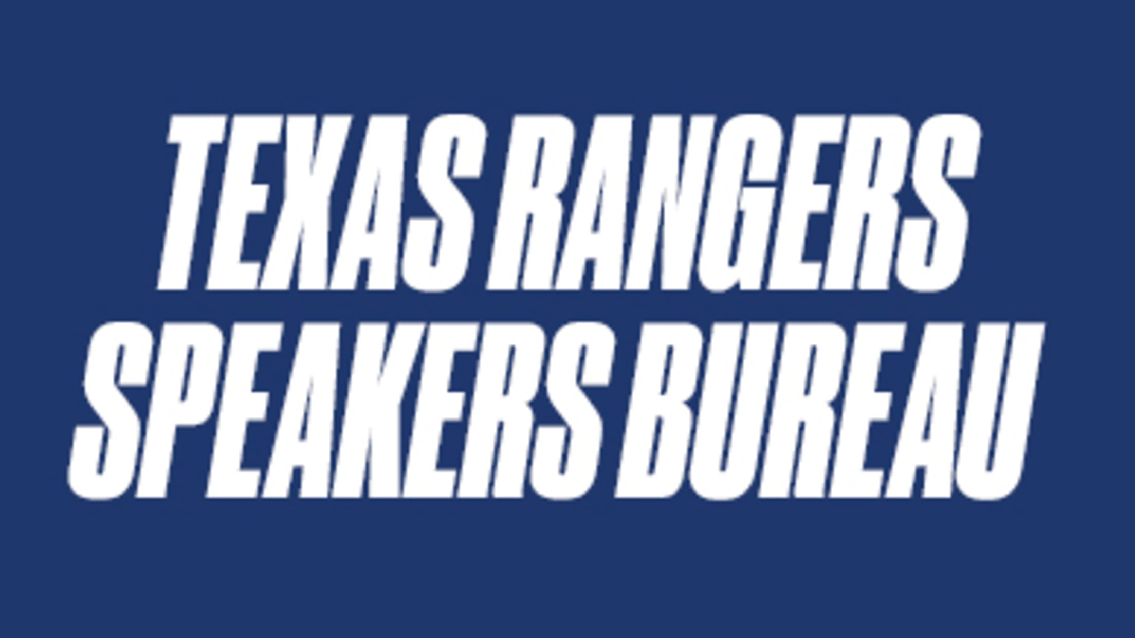 Texas Rangers Speakers Bureau