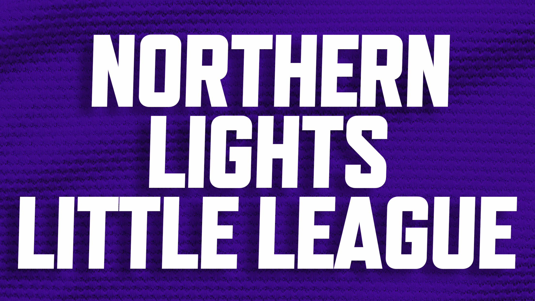 Buy discounted tickets for Northern Lights Little League