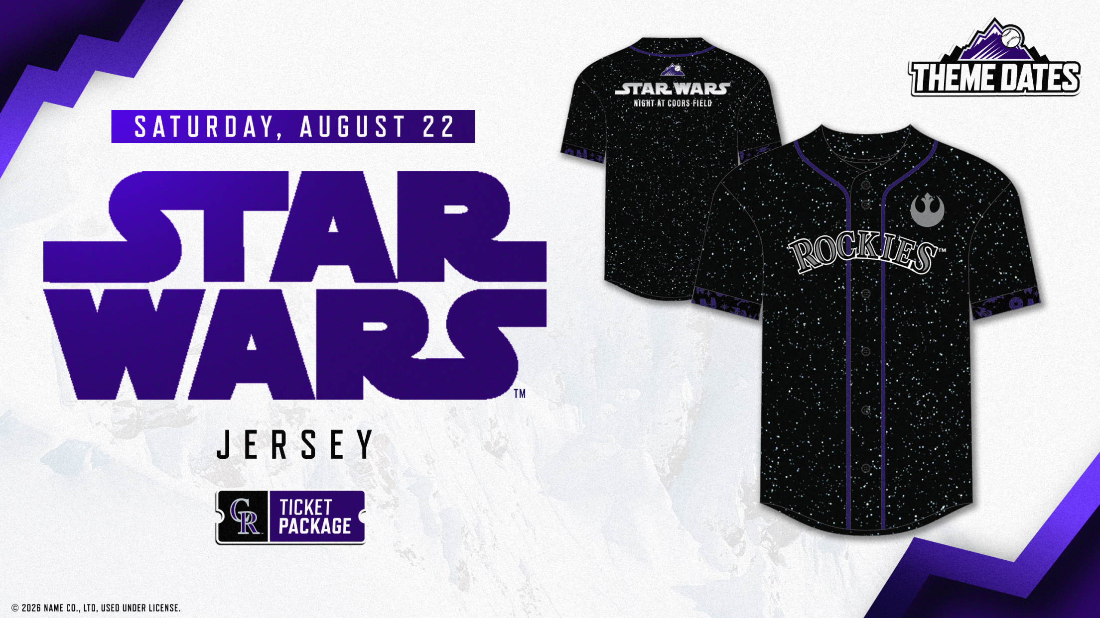 Purchase STAR WARSTM ticket package on Saturday, August 22 to receive limited-edition STAR WARSTM themed Rockies Jersey
