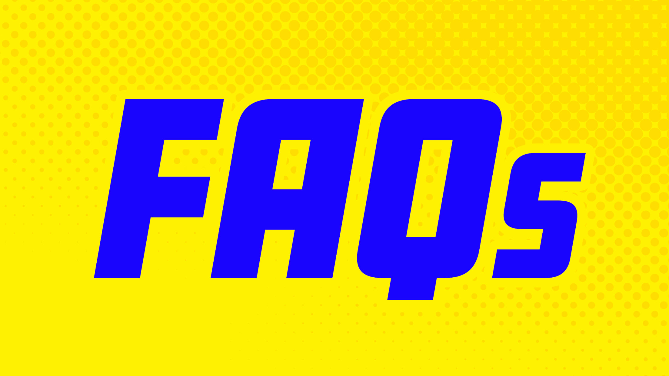 FAQs