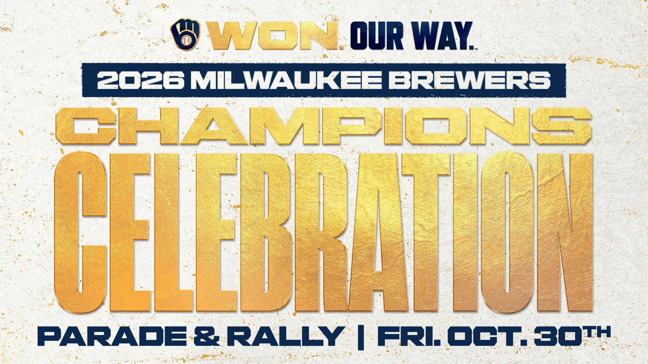 WON OUR WAY - 2026 Milwaukee Brewers Champions Celebration Parade & Rally | Fri. Oct. 30th