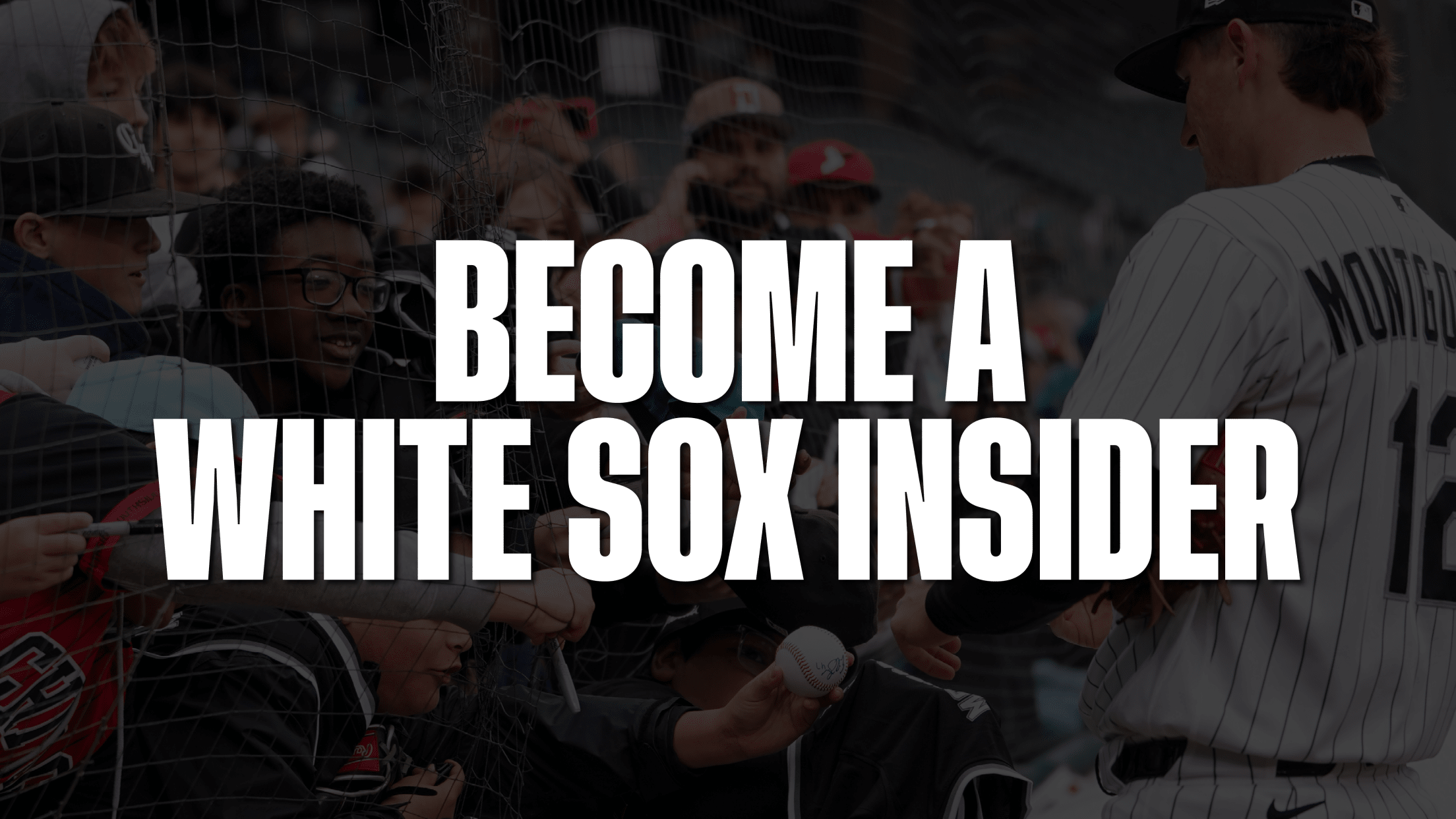 Become a White Sox Insider