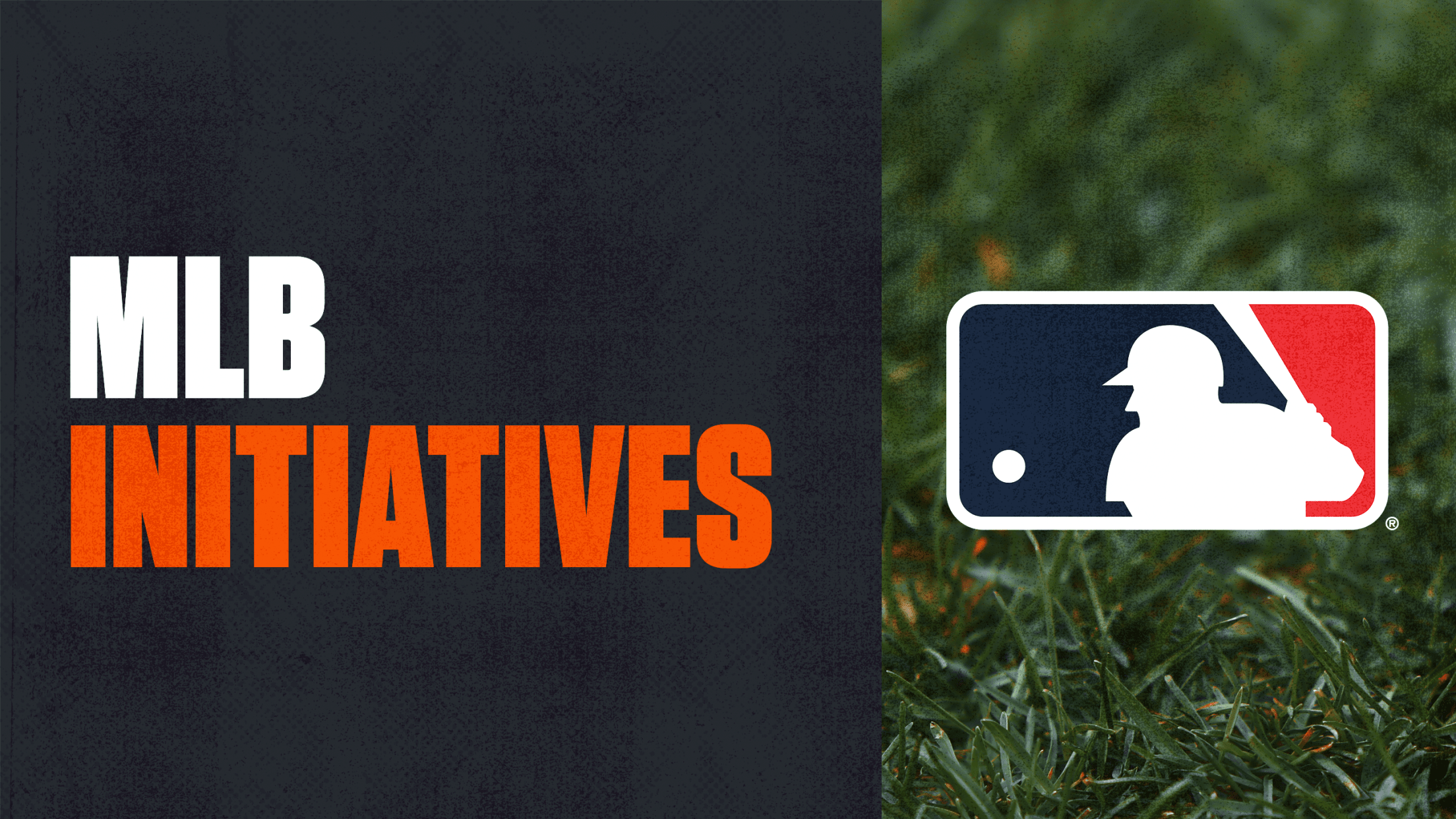 MLB Initiatives