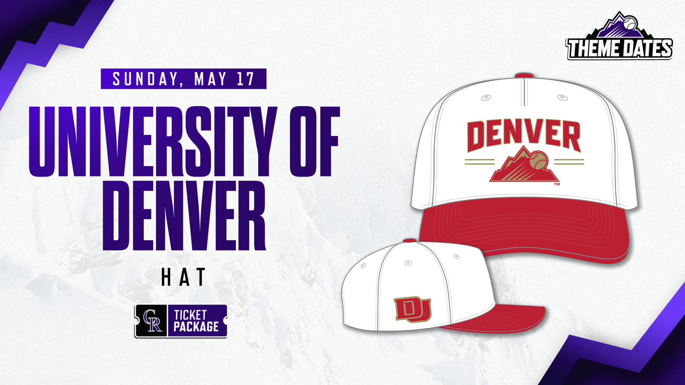 Purchase University of Denver ticket package on Sunday, May 17 to receive limited-edition Denver-themed Rockies hat