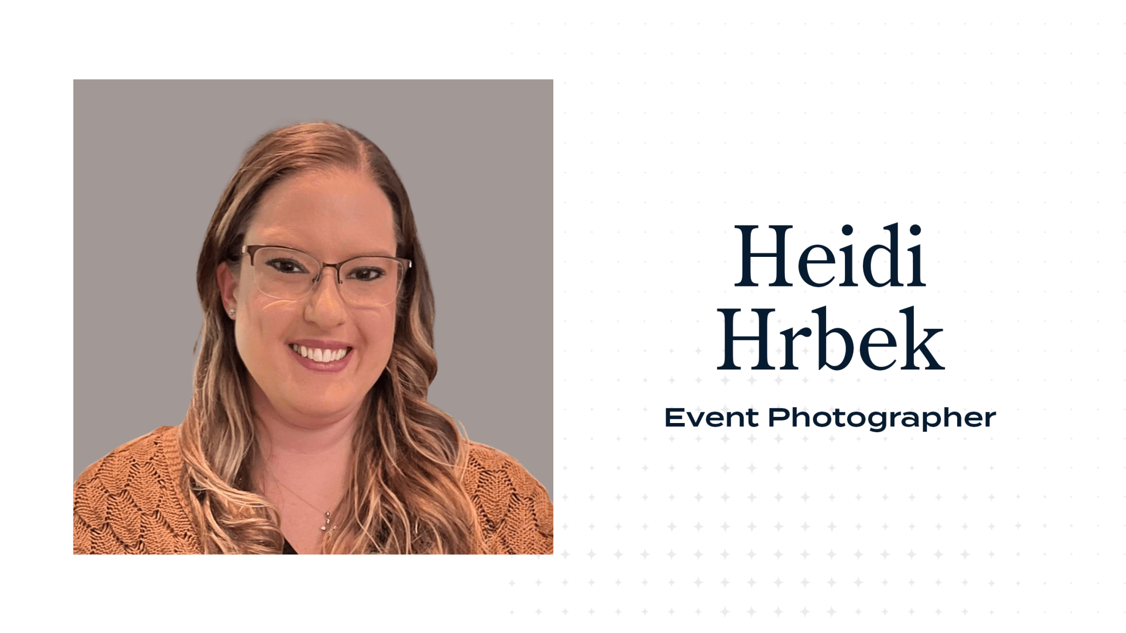 Heidi Hrbek, Event Photographer
