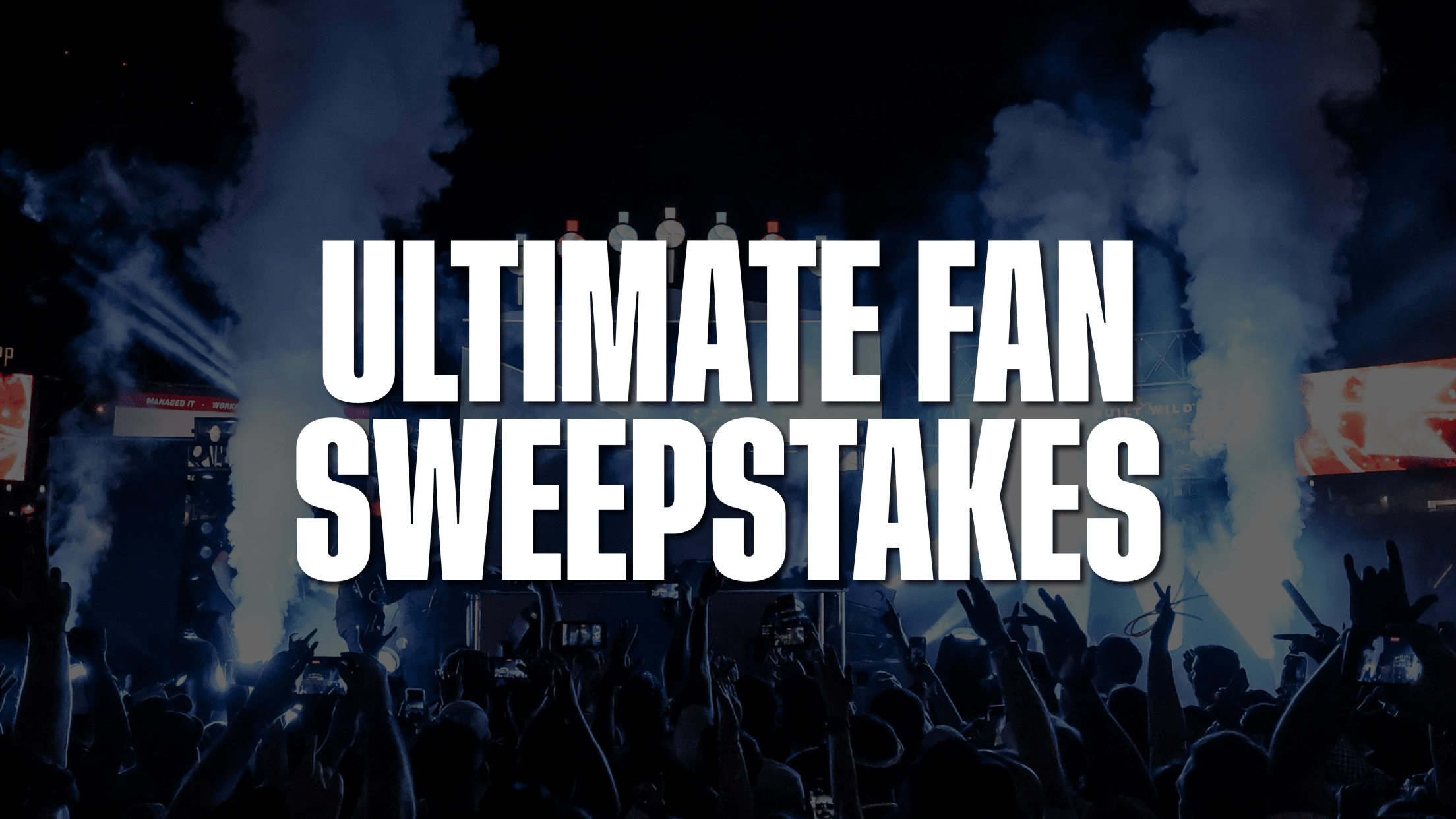 Ultimate Fan Sweepstakes