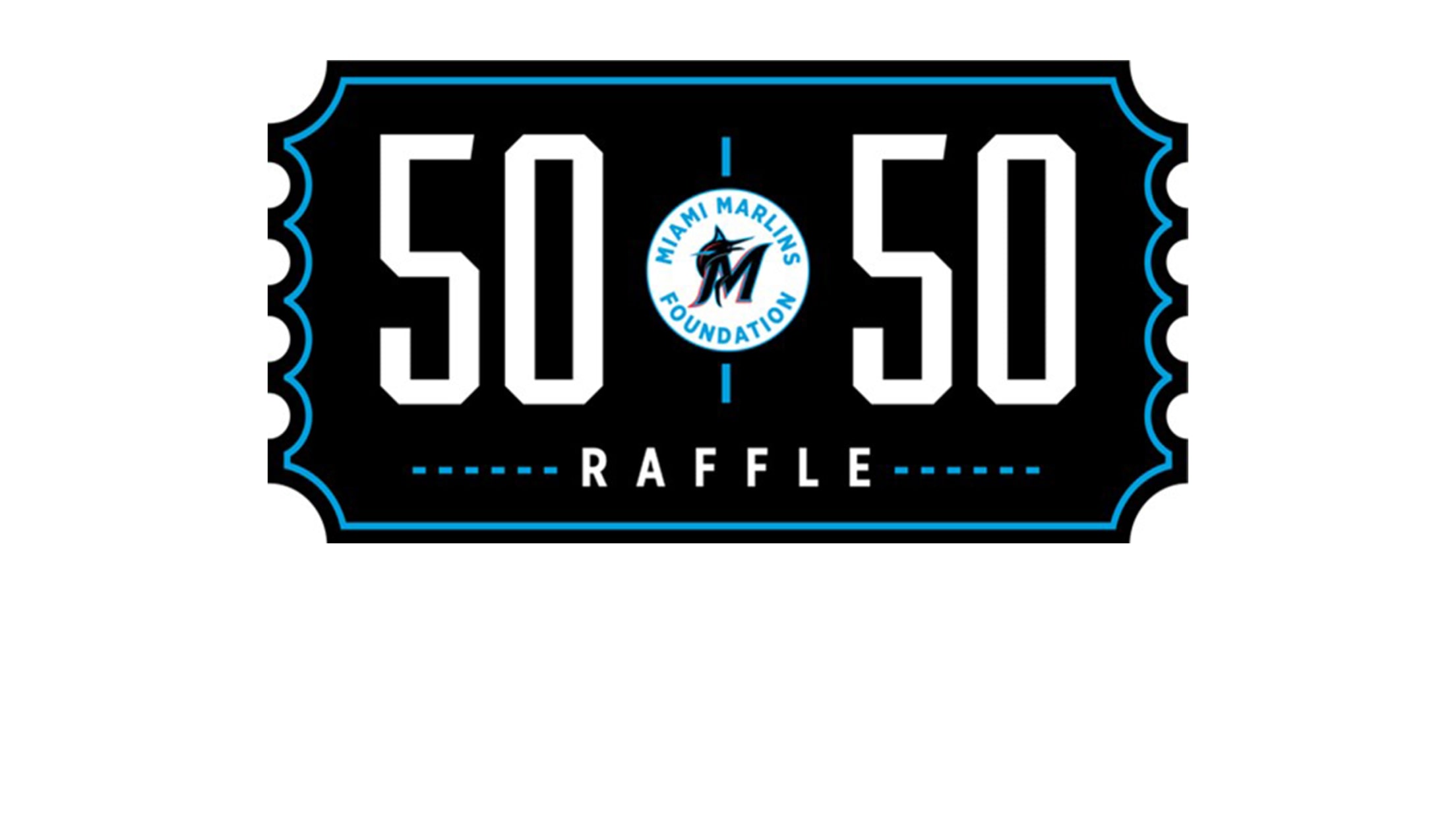 Marlins Foundation 50/50 Raffle