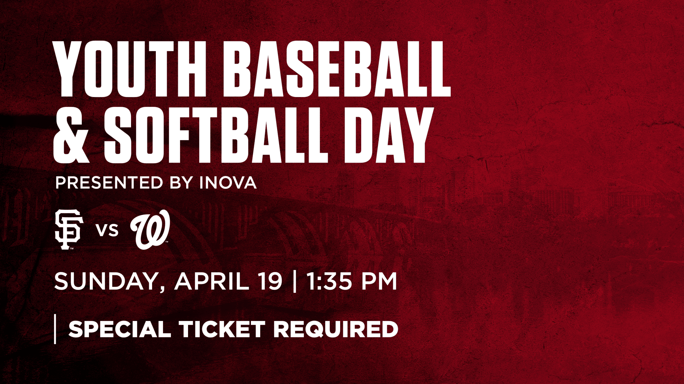 Youth Baseball and Softball Days presented by Inova Sports Medicine: Sunday, April 19 vs. San Francisco Giants