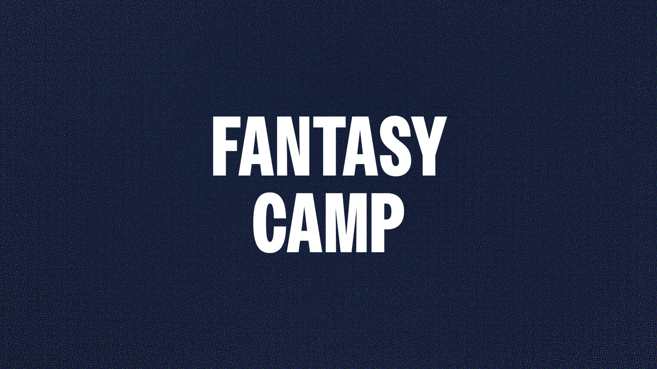 Fantasy Camp