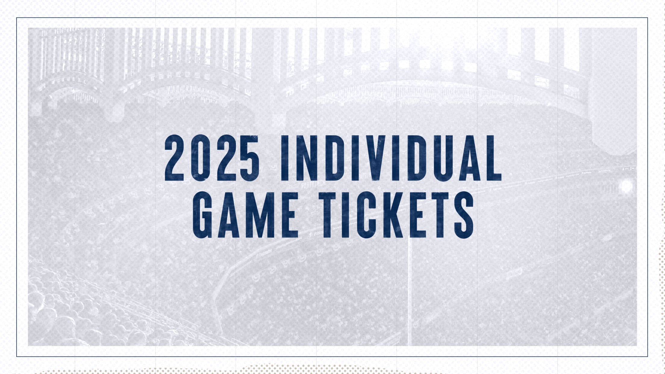 2025 Individual Game Tickets