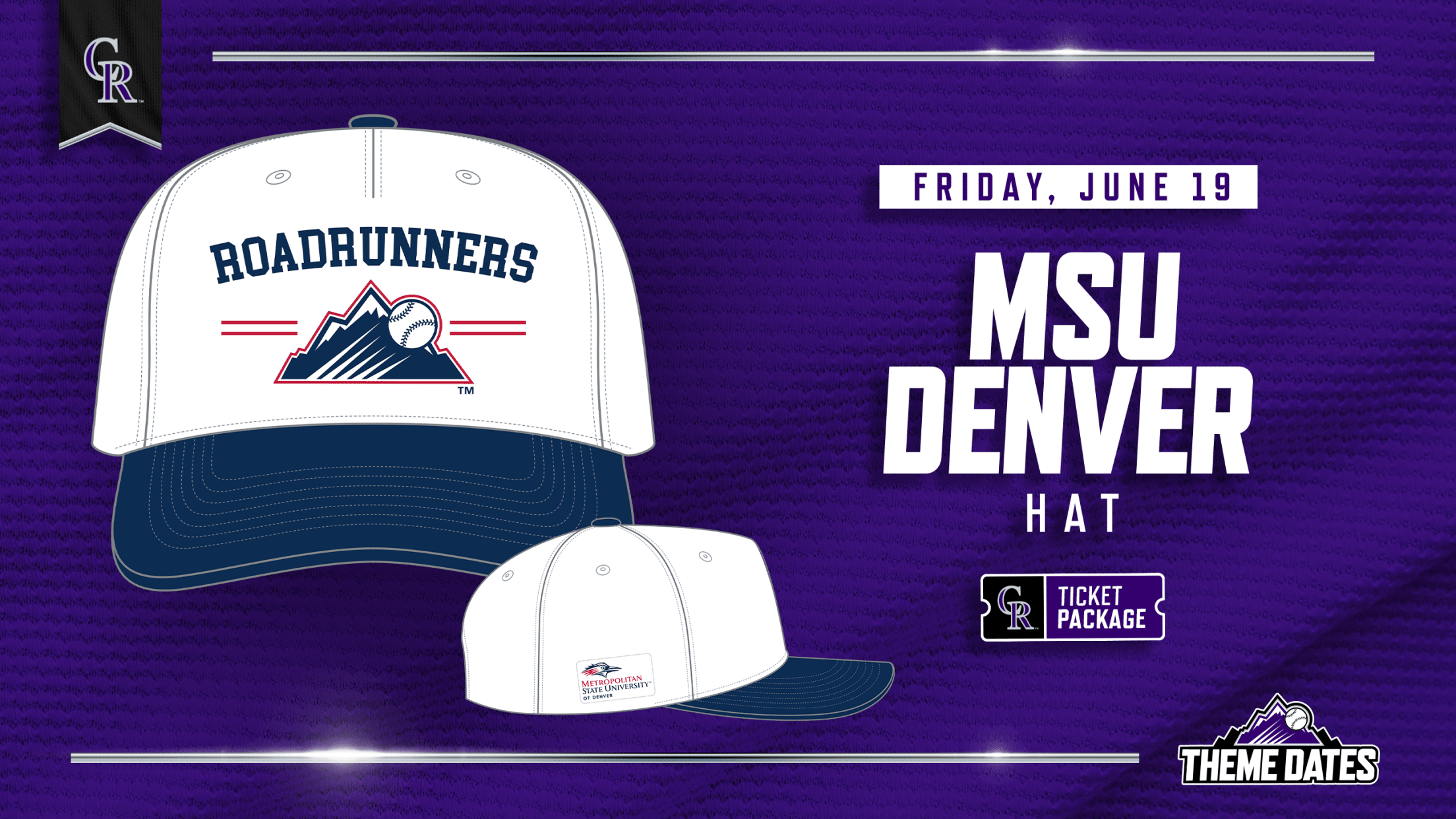 Purchase MSU Denver ticket package on Friday, June 19 to receive limited-edition MSU Denver Roadrunners-themed Rockies hat