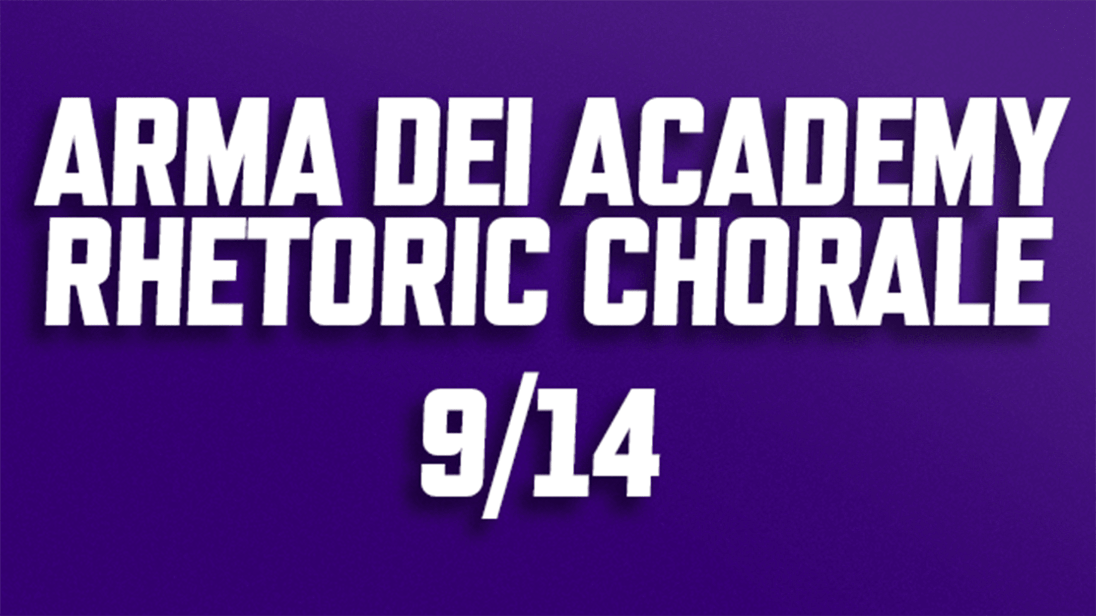 Purchase National Anthem tickets for Arma Dei Academy Rhetoric Chorale on September 14, 2026