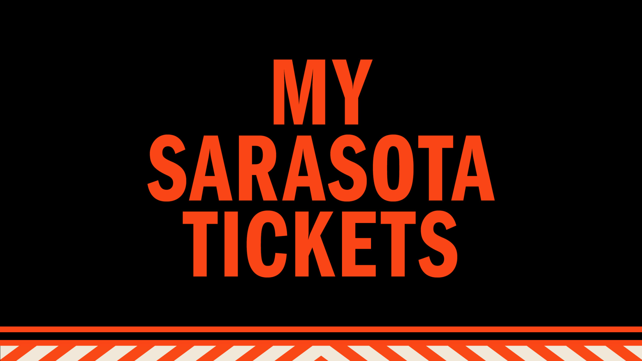 My Sarasota Tickets