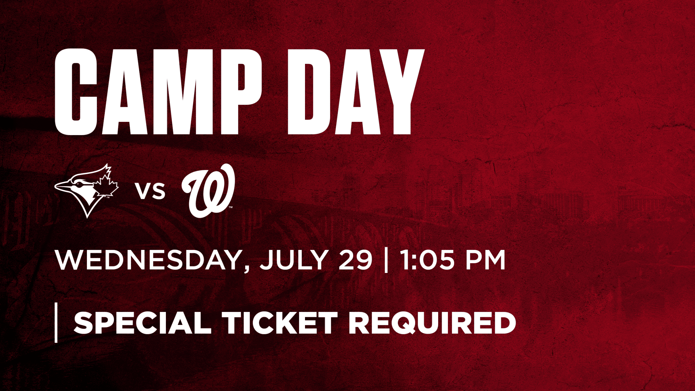 Camp Day: Wednesday, July 29 vs. Toronto Blue Jays