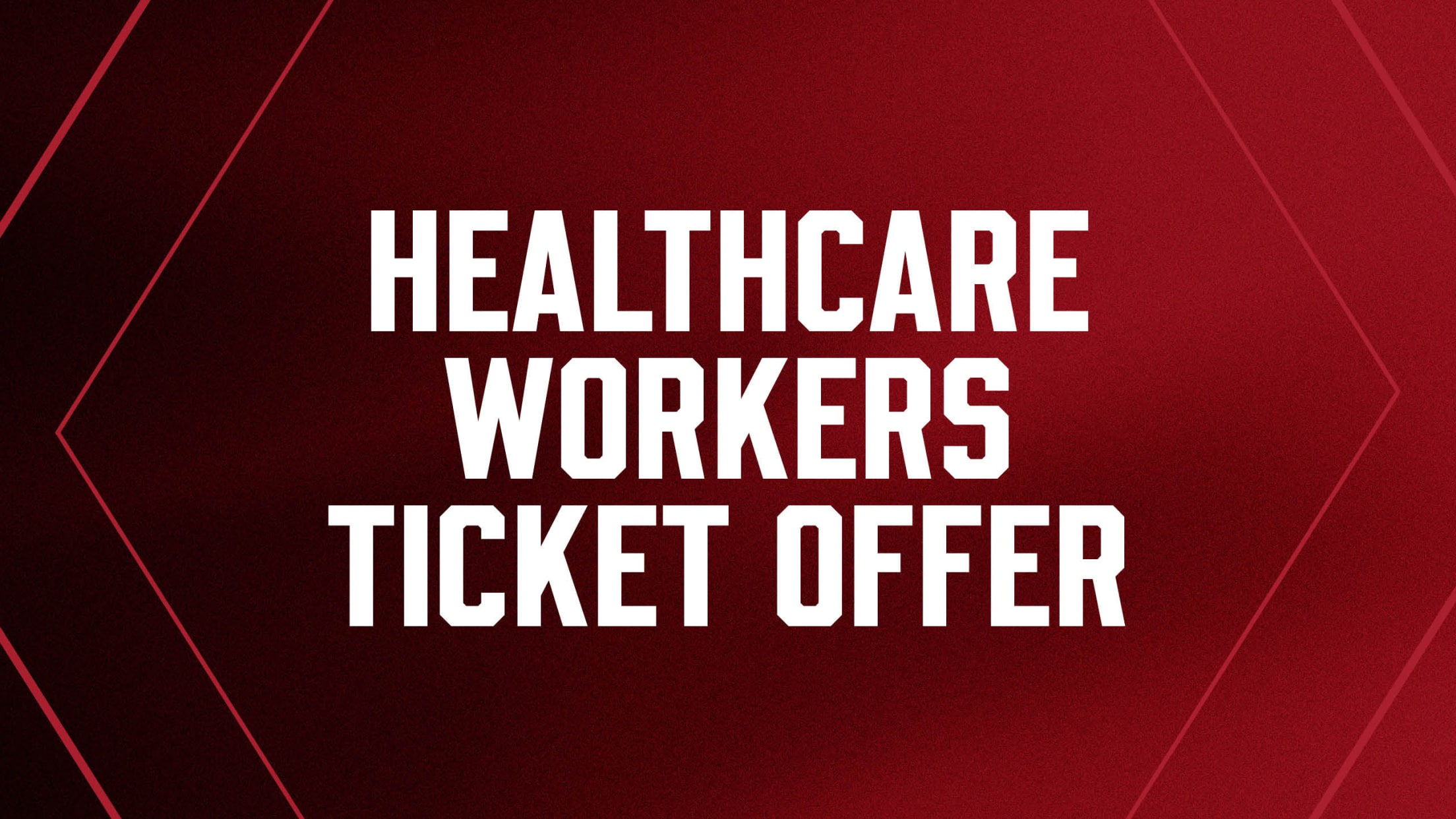 Healthcare Workers Ticket Offer