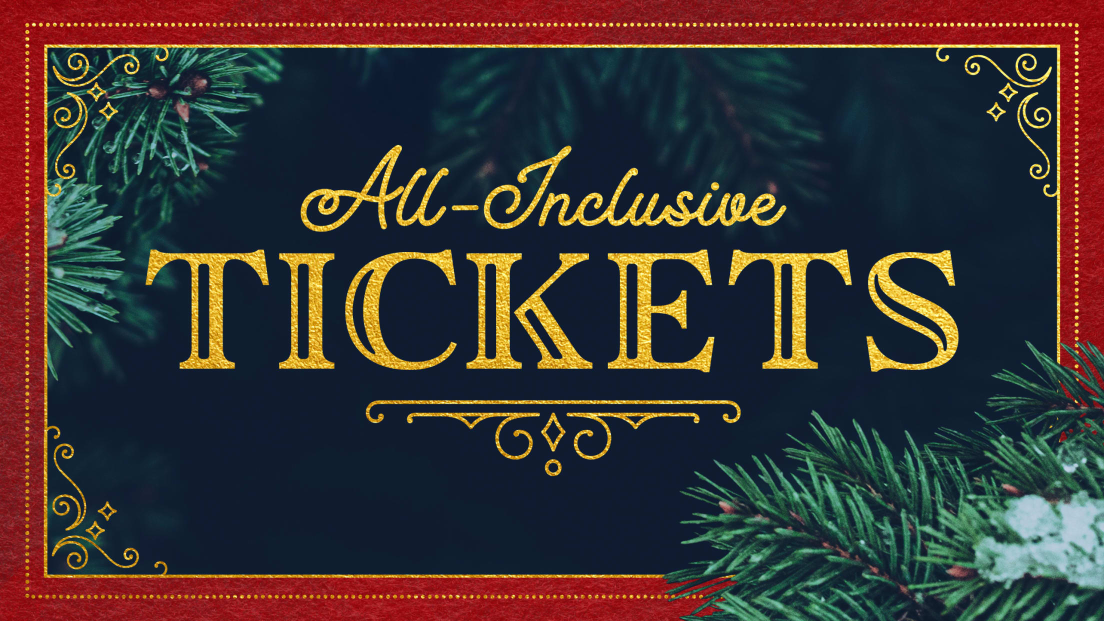 All-Inclusive Tickets