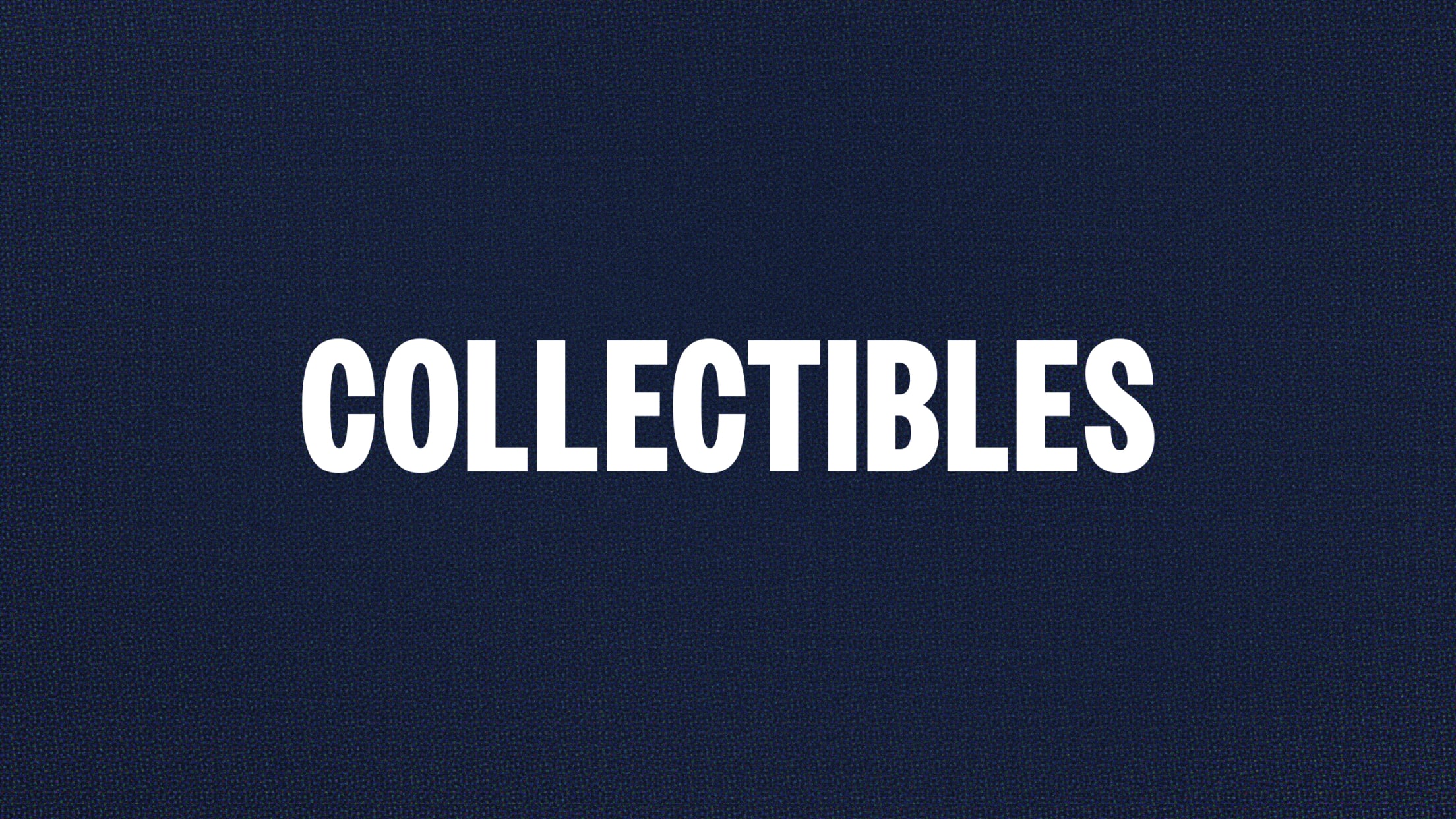 Collectibles
