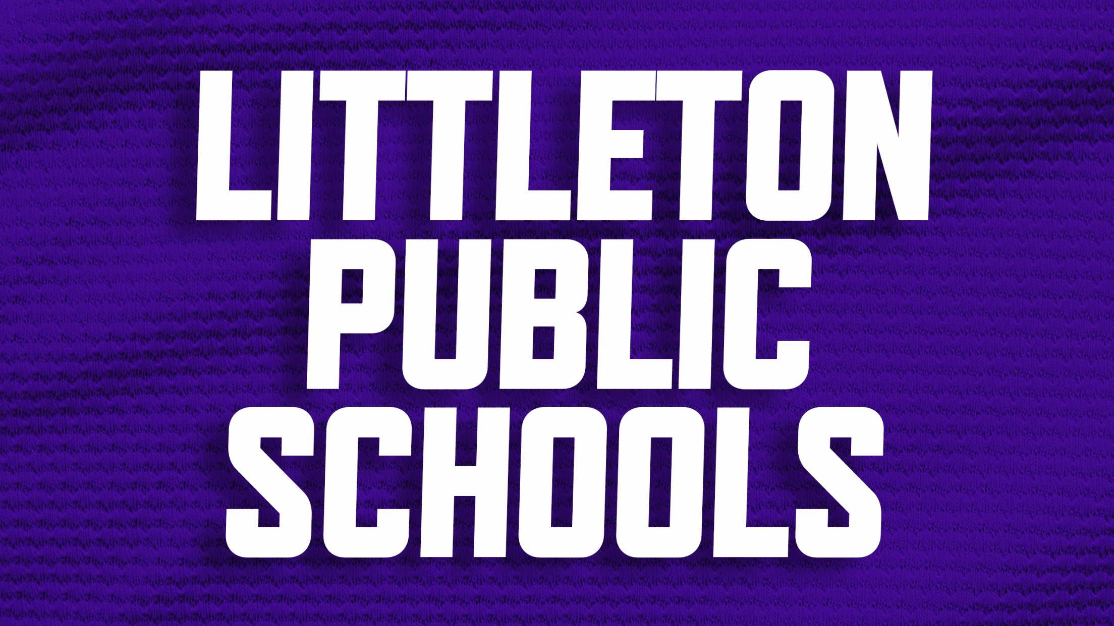 Buy discounted tickets for Littleton Public Schools