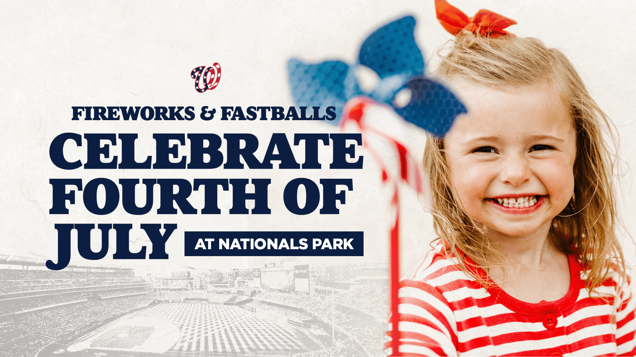Fireworks & Fastballs - Celebrate Fourth of July at Nationals Park