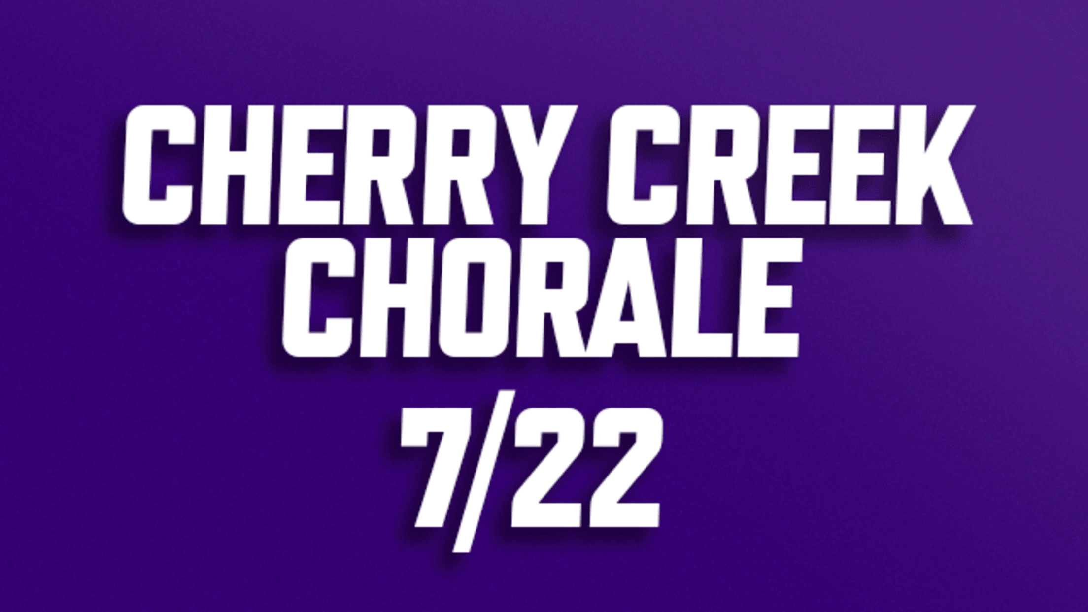 Purchase National Anthem tickets for Cherry Creek Chorale on July 22, 2026