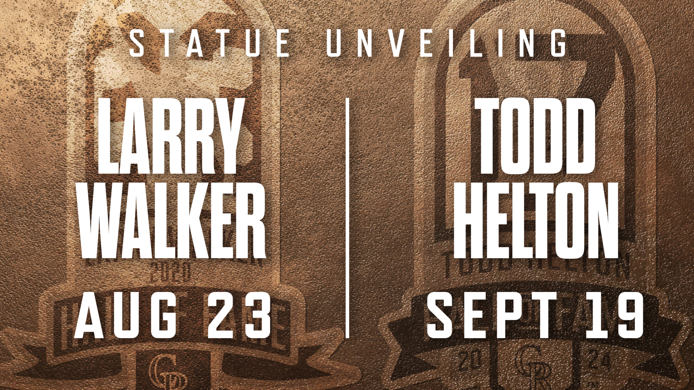 Statue unveiling - August 23 Larry Walker, September 19 Todd Helton.