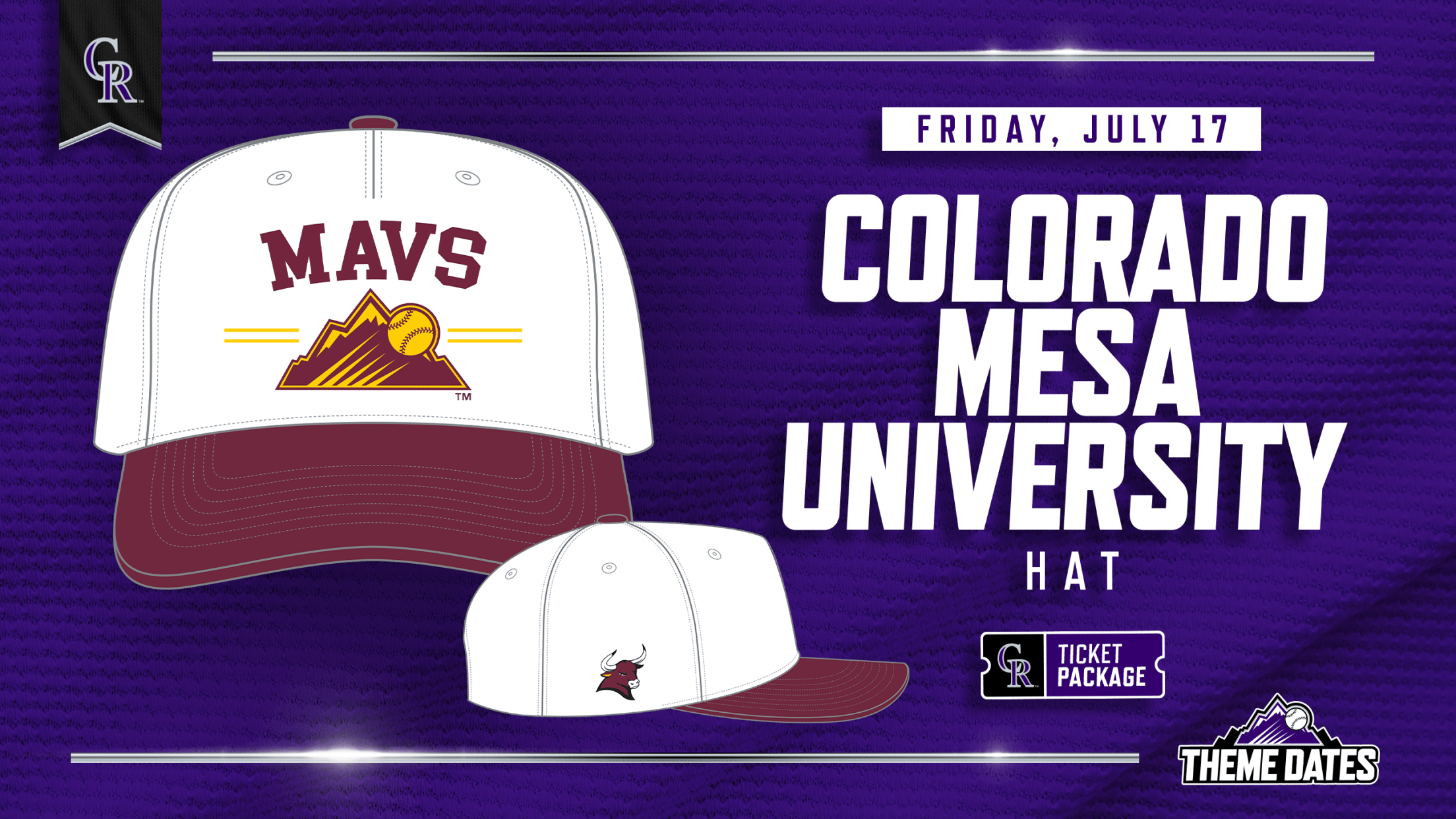Purchase Colorado Mesa University ticket package on Friday, July 17 to receive limited-edition CMU Mavericks-themed Rockies hat