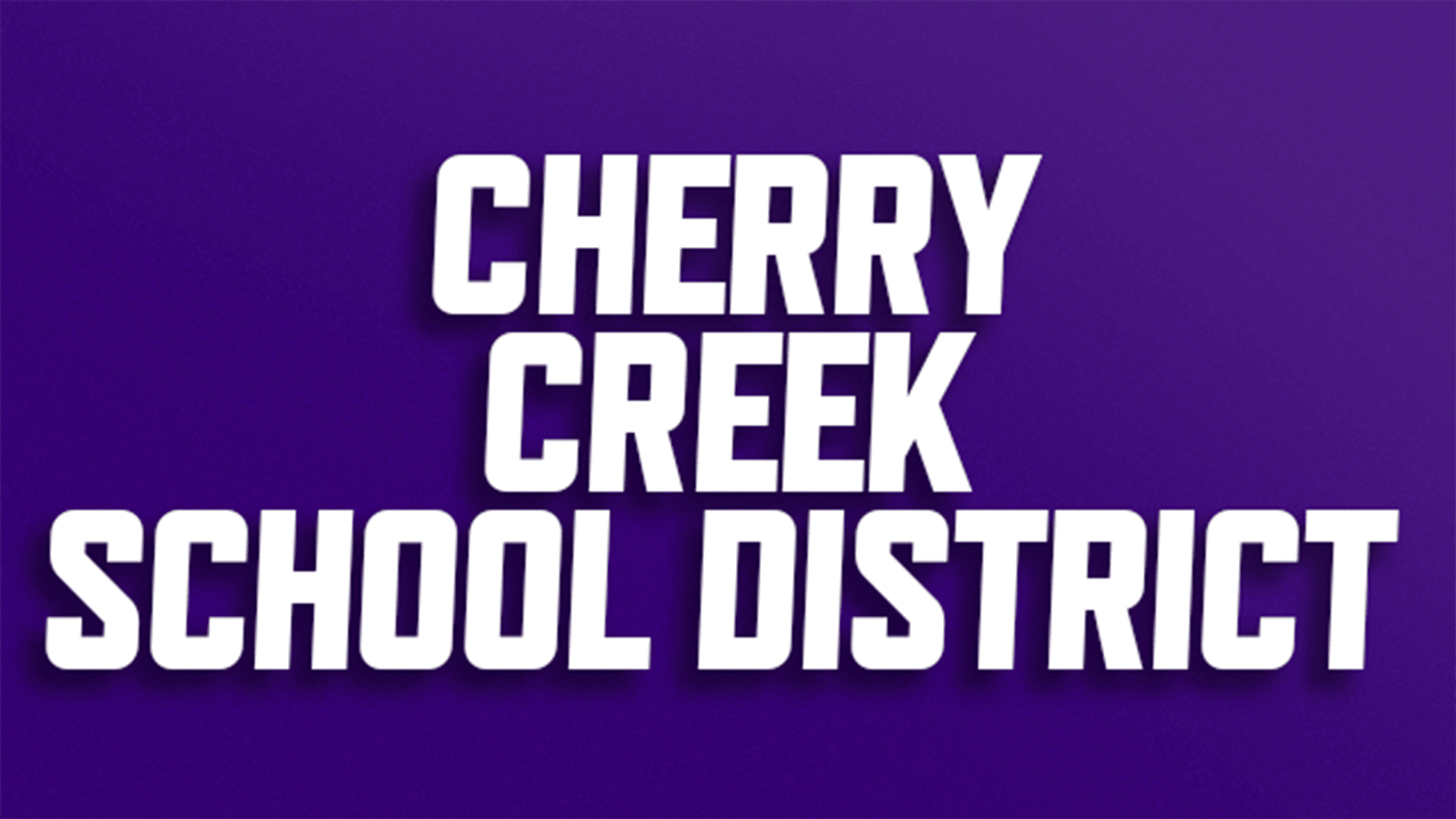 Buy discounted tickets for Cherry Creek School District