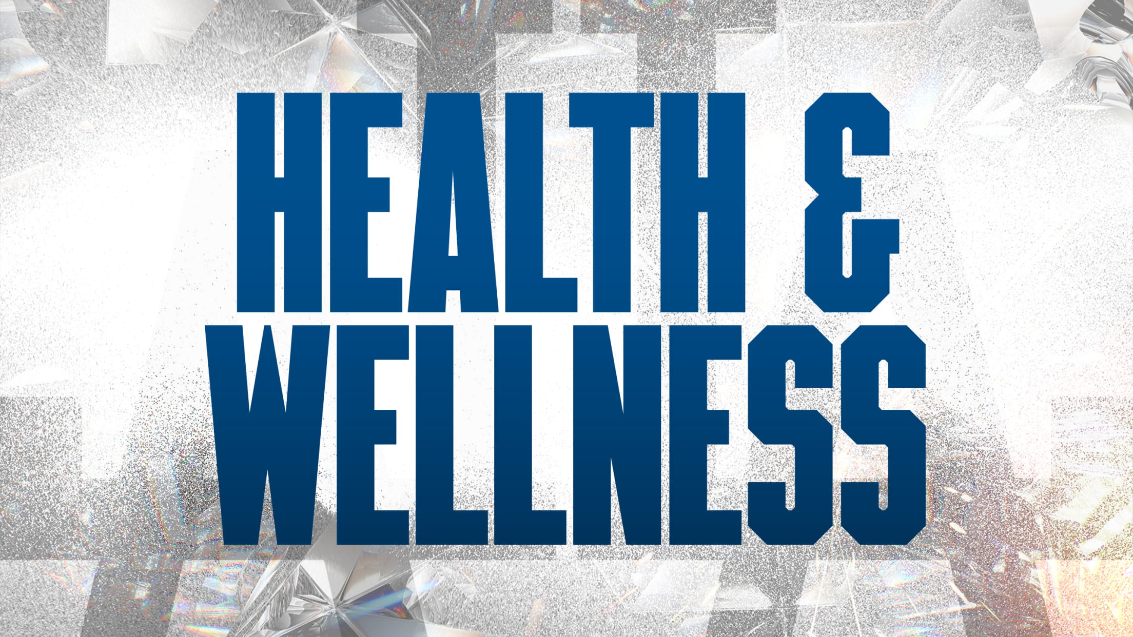Health & Wellness