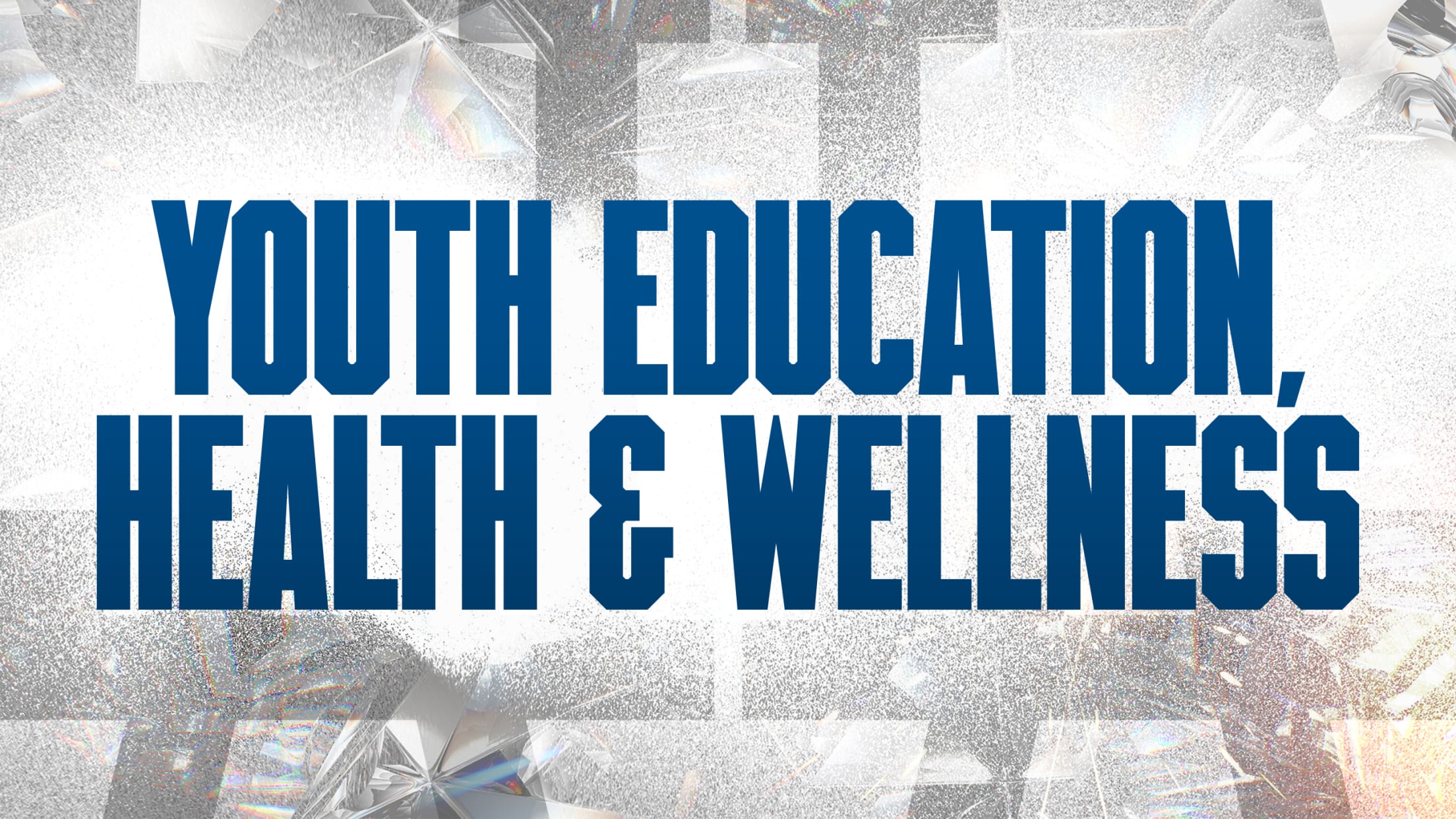 Youth Education, Health and Wellness