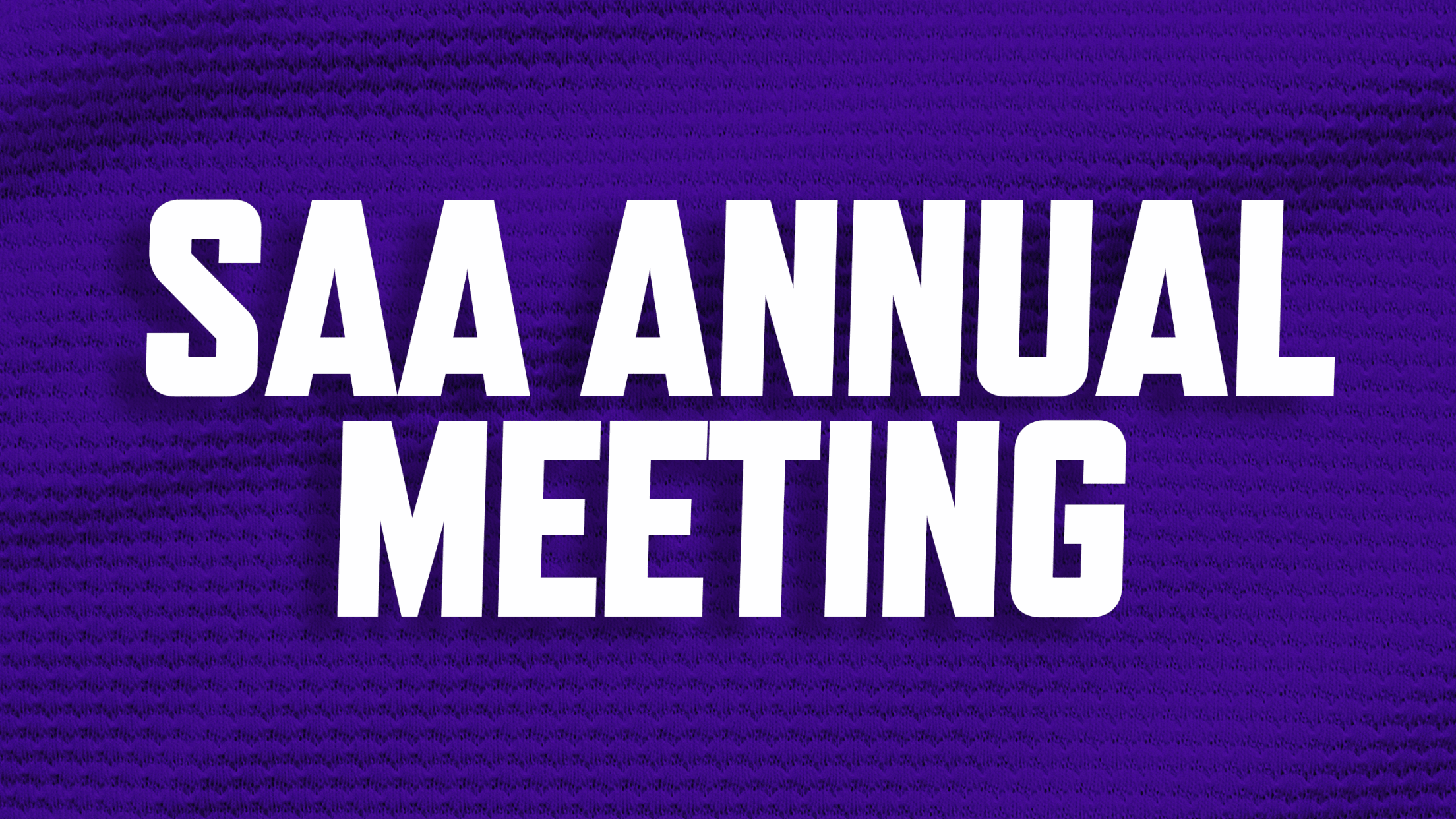 Buy discounted tickets for SAA Annual Meeting