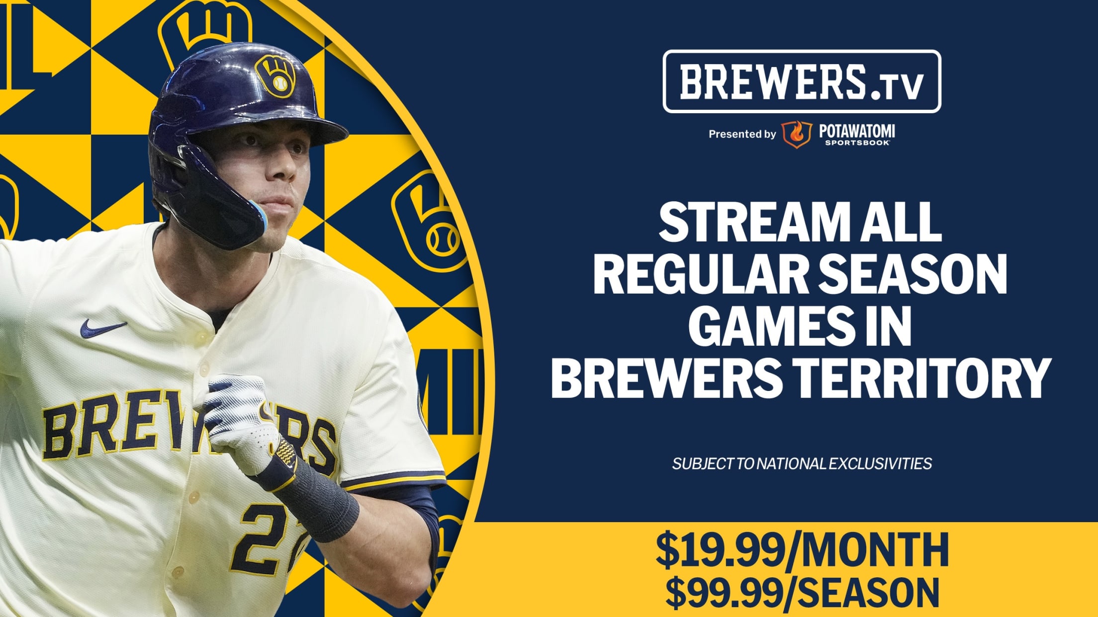 Brewers.TV, presented by Potawatomi Sportsbook. Stream all Regular Season Games in Brewers Territory. $19.99/Month. $99.99/Season. Subject to National Exclusivities.