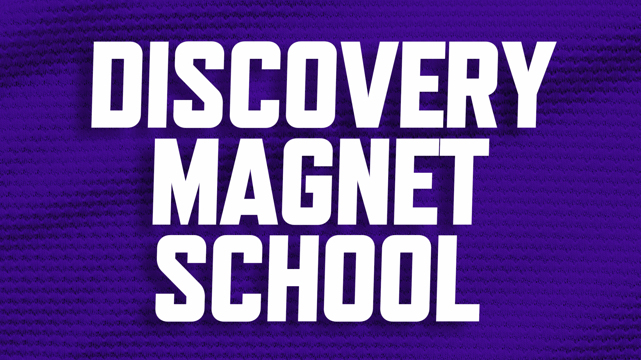 Buy discounted tickets for Discovery Magnet School