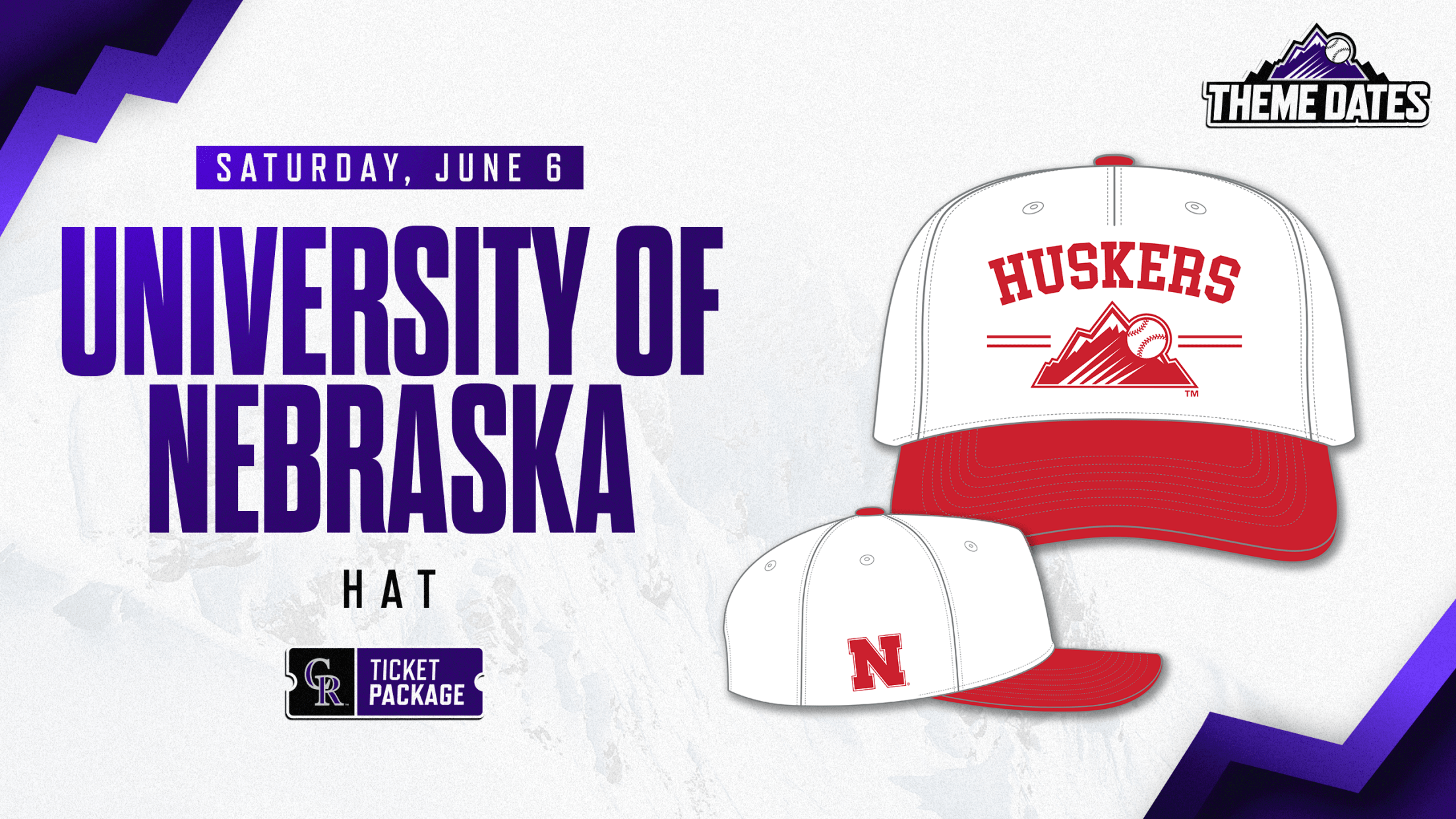 Purchase University of Nebraska ticket package on Saturday, June 6 to receive limited-edition Huskers-themed Rockies hat