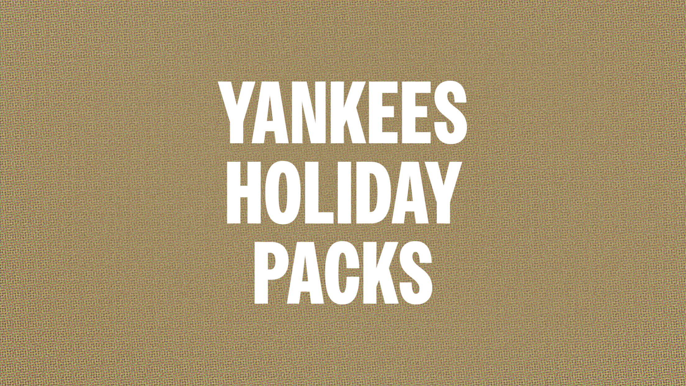 Yankees Holiday Packs