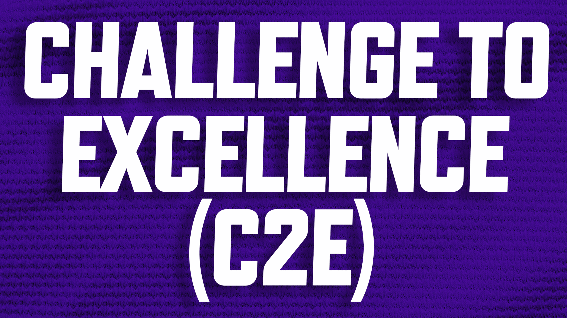 Buy discounted tickets for Challenge to Excellence (C2E)