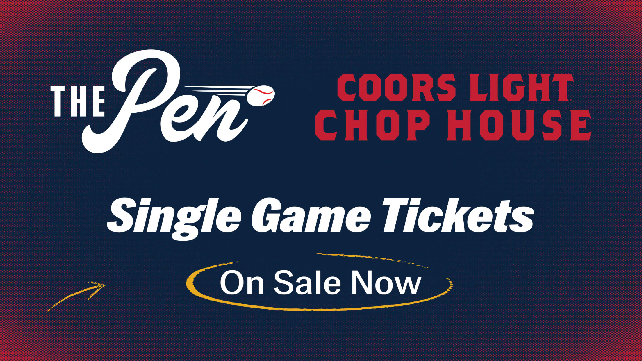 The Pen and Coors Light Chop House Single Game Tickets