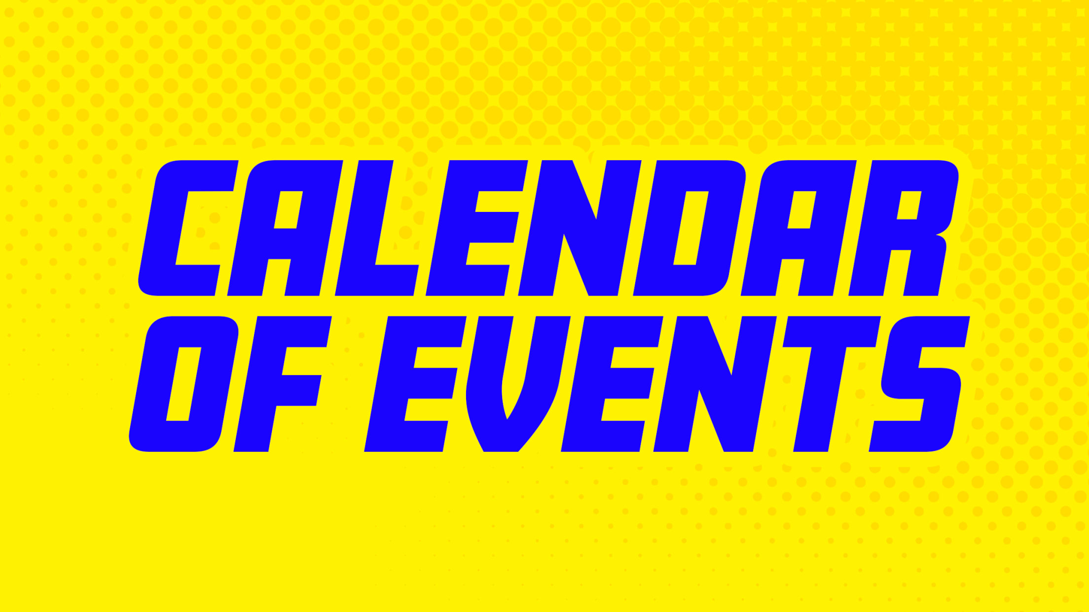 Calendar of Events